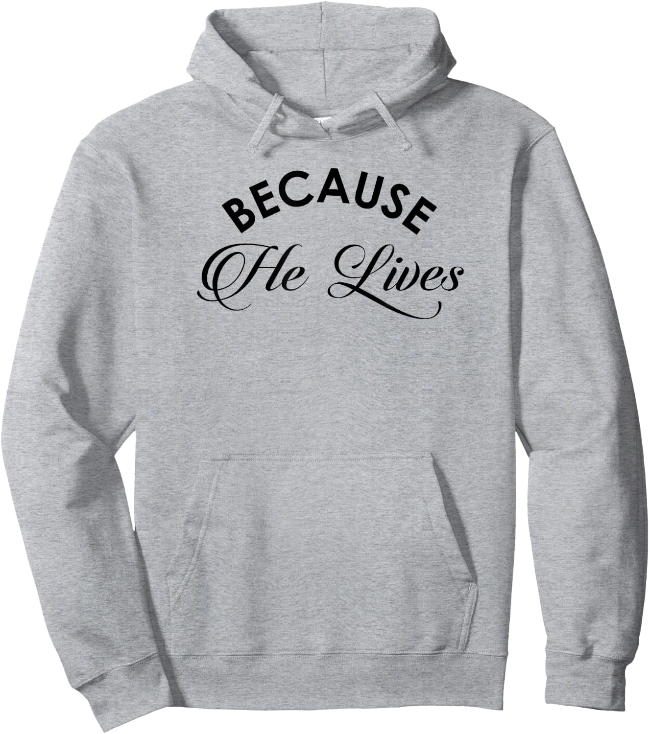 Because He Lives Shirt Vintage Christian Resurrect Hoodie - Hoodie | Ash