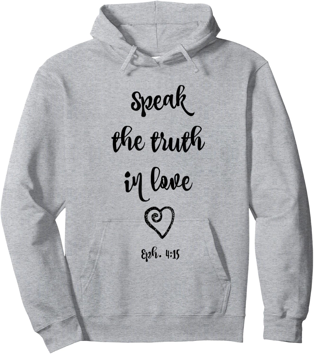 Ephesians 4:15 Speak the Truth in Love Bible Verse Shirt Hoodie - Hoodie | Ash