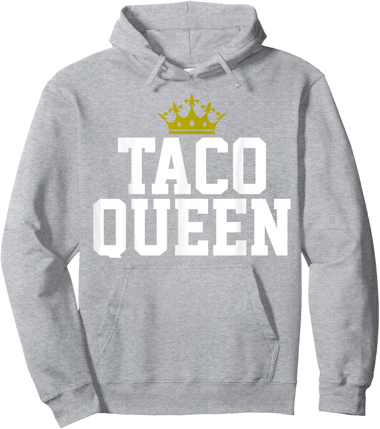 Taco Mexican Food Royalty Gift Taco Queen Hoodie - Hoodie | Ash