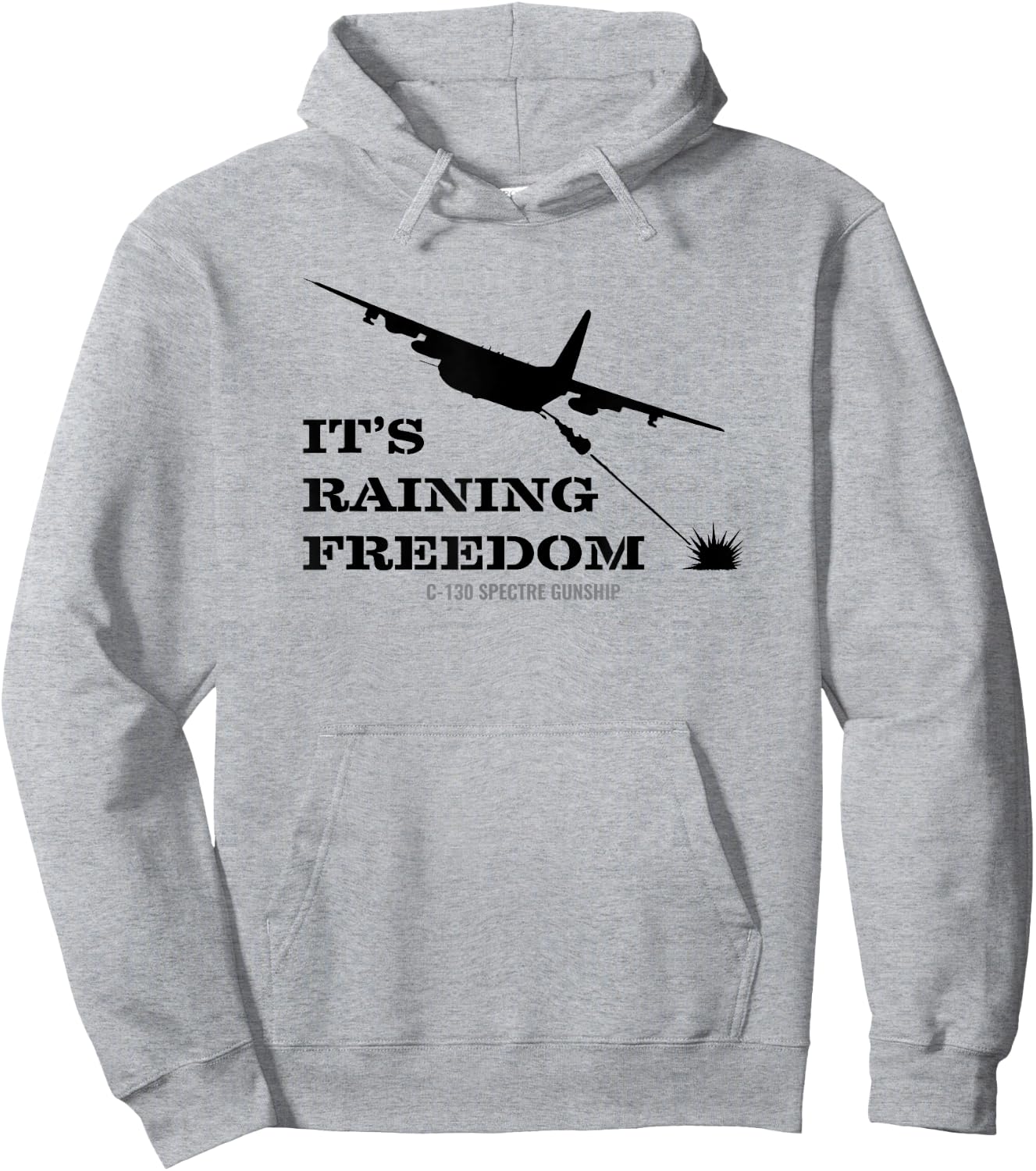AC-130 Spectre Gunship It's Raining Freedom T Shirt Hoodie - Hoodie | Ash