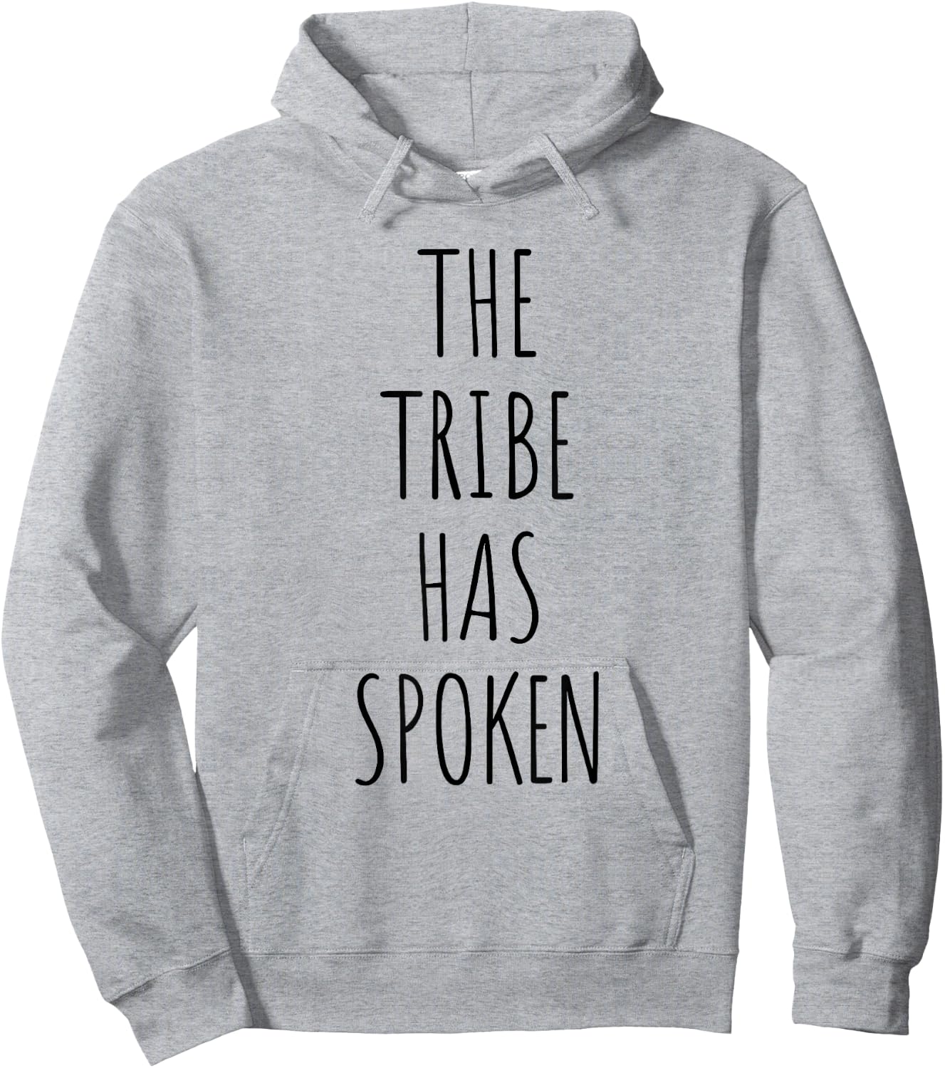 The Tribe Has Spoken Men Funny Shirt Hoodie - Hoodie | Ash