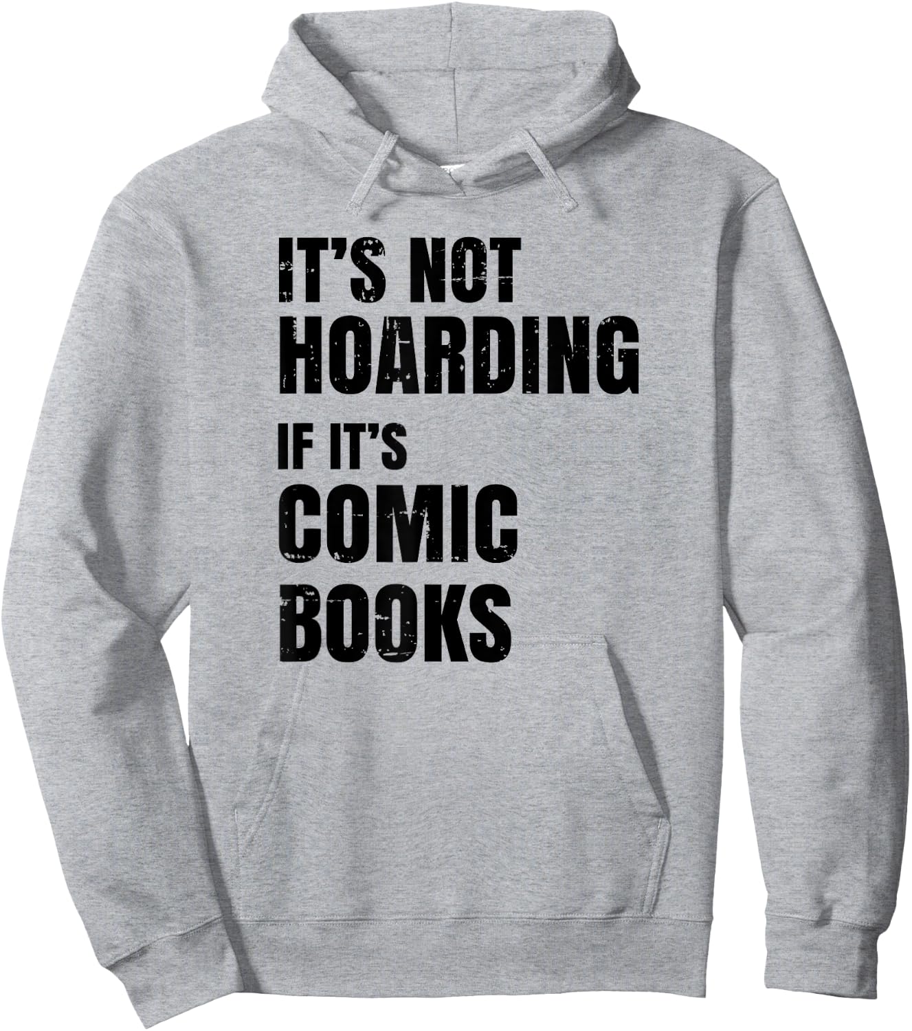 Comic Book Collector Gifts - Funny Comic Book Collector - It's Not Hoarding Hoodie - Hoodie | Ash