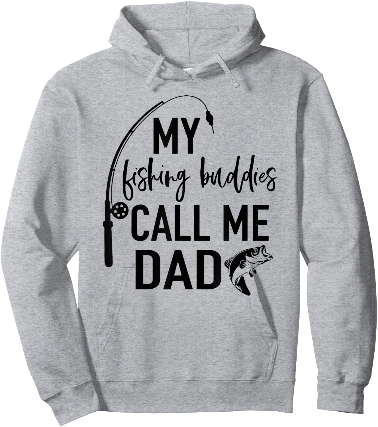 My Fishing Buddies Call Me Dad Fisherman T Shirt Fathers Day Hoodie - Hoodie | Ash