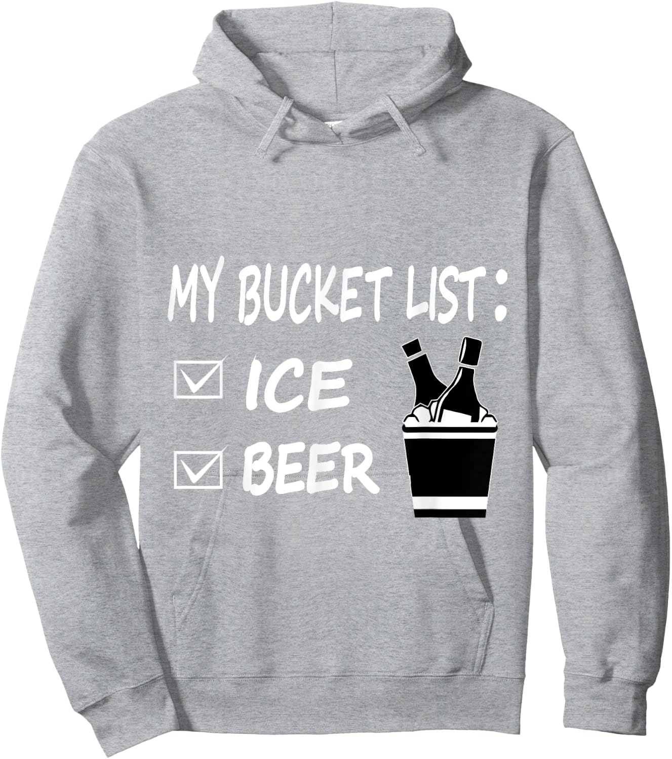 My Bucket List Ice and Beer Funny Drinking Hoodie - Hoodie | Ash