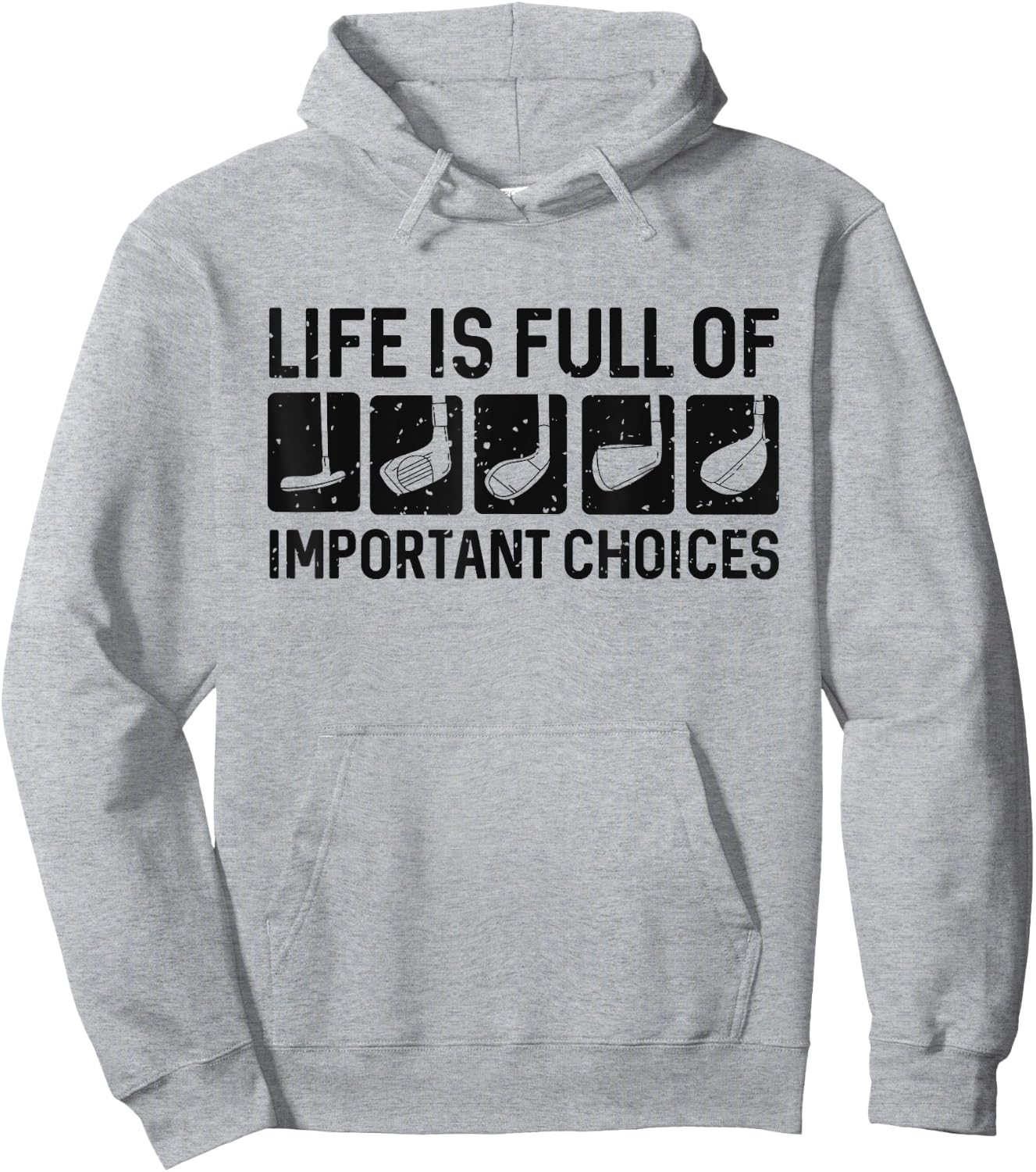 Funny Life is Full Of Important Choices Golf Gift Hoodie - Hoodie | Ash