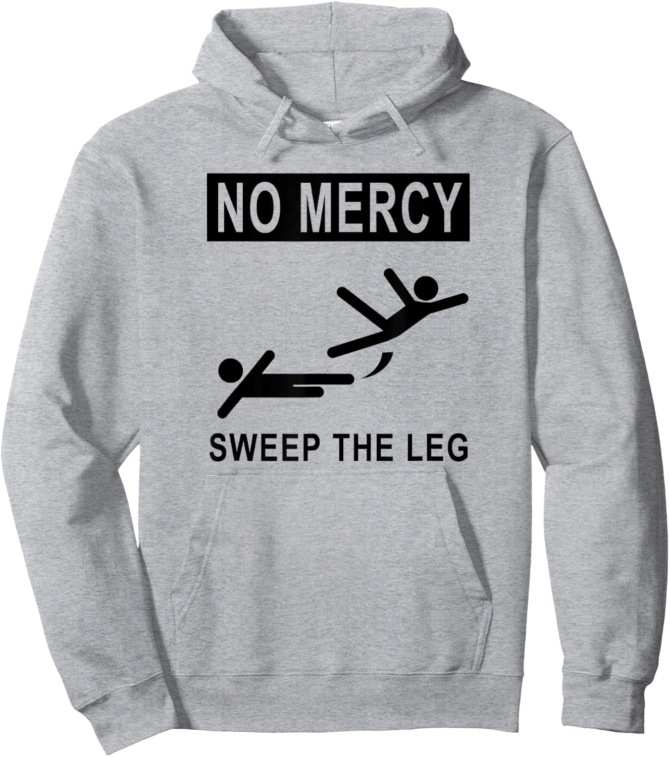 Funny NO MERCY SWEEP THE LEG Hoodie - Hoodie | Ash