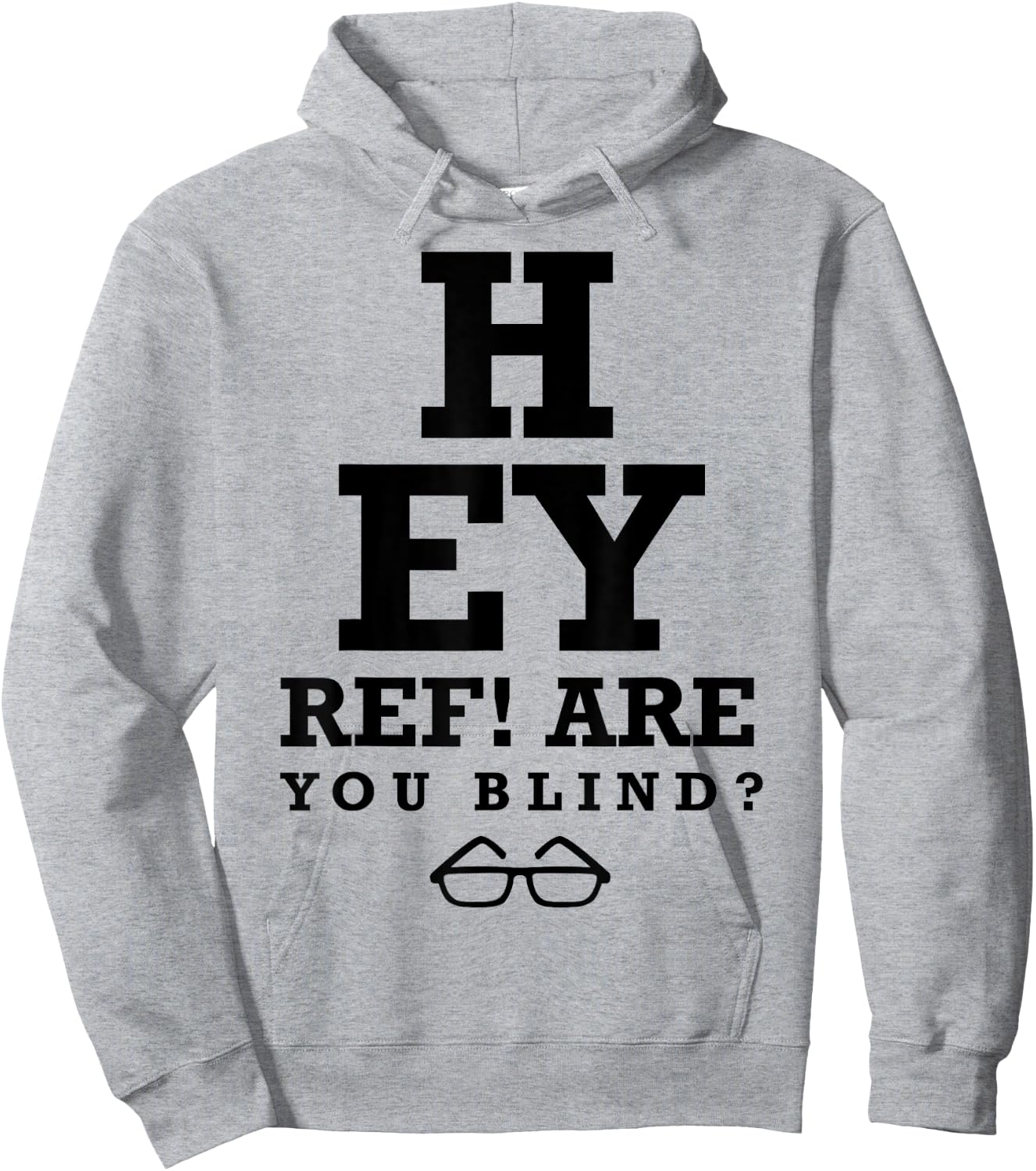 Hey Ref! Are you blind? funny humorous short sleeve Hoodie - Hoodie | Ash