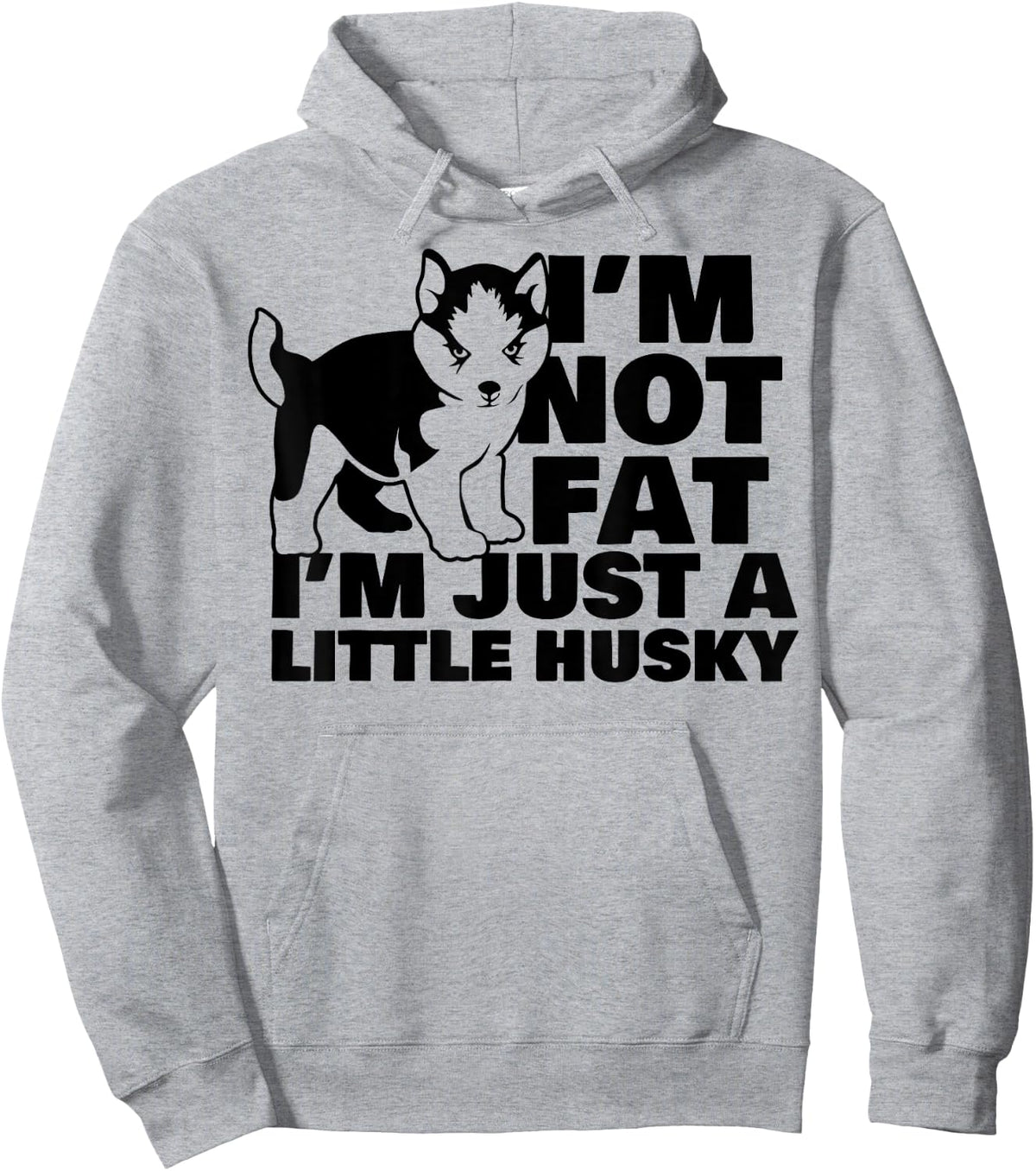 I'm Not Fat I'm Just A Little Husky Funny Puppy Dog Women Kids Hoodie - Hoodie | Ash