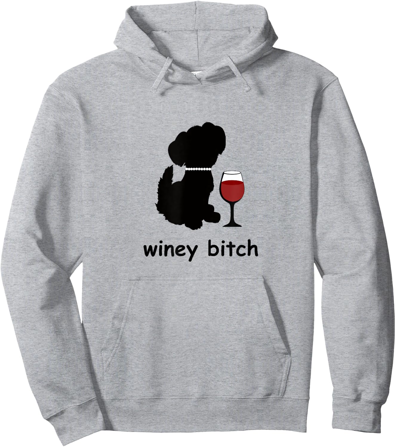 Winey Bitch Dog Men Women Hoodie - Hoodie | Ash