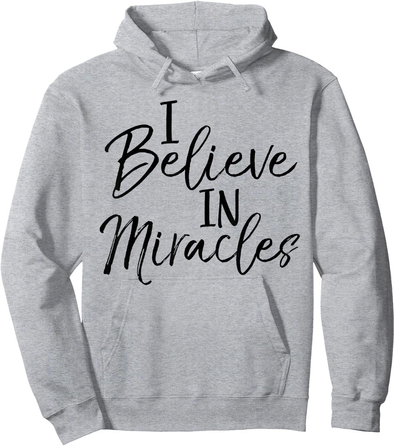 I Believe in Miracles Shirt Fun Cute Faith Christian Hoodie - Hoodie | Ash