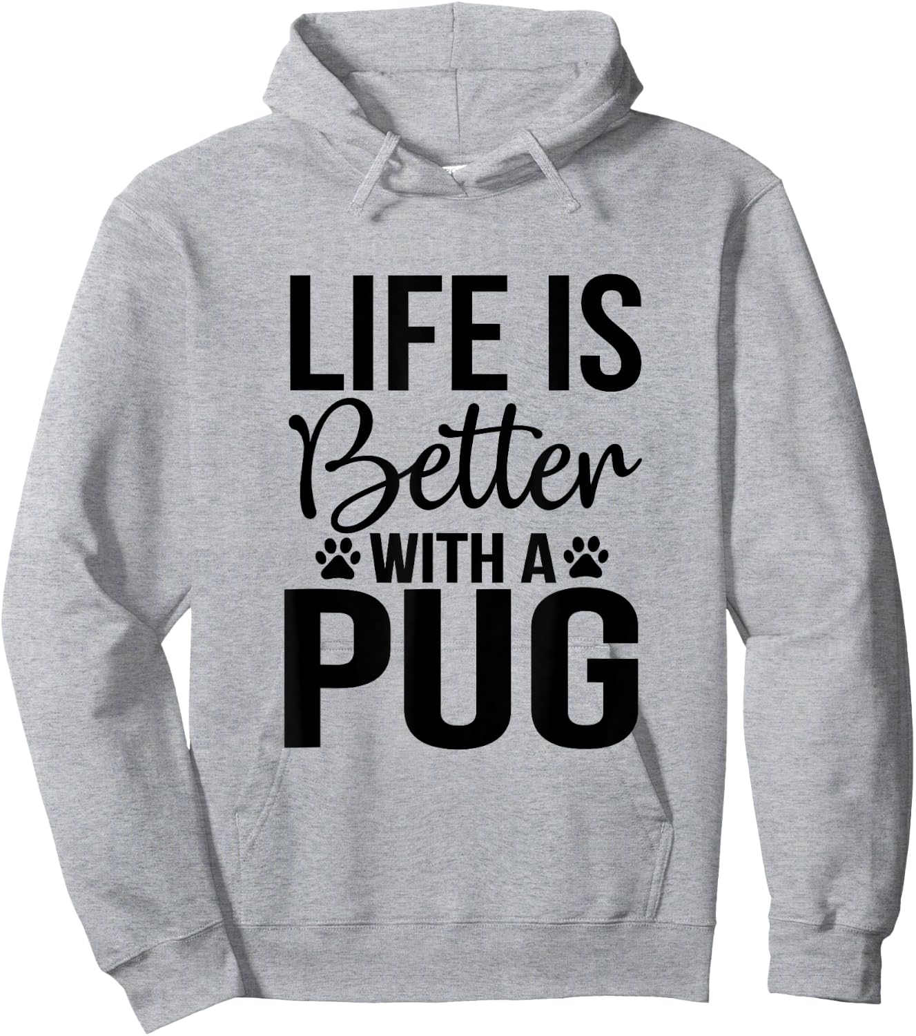 Life Is Better With Pug - Pug Shirt Gift Pug Lover Hoodie - Hoodie | Ash