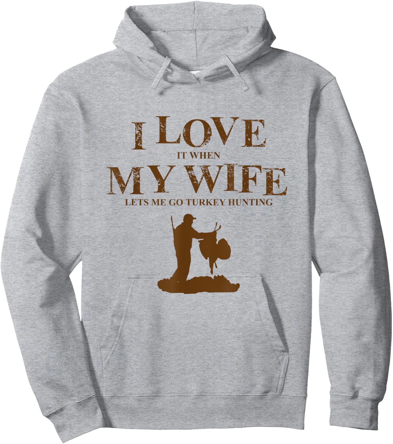 I Love It When My Wife Let's Me Go Turkey Hunting T Shirt Hoodie - Hoodie | Ash