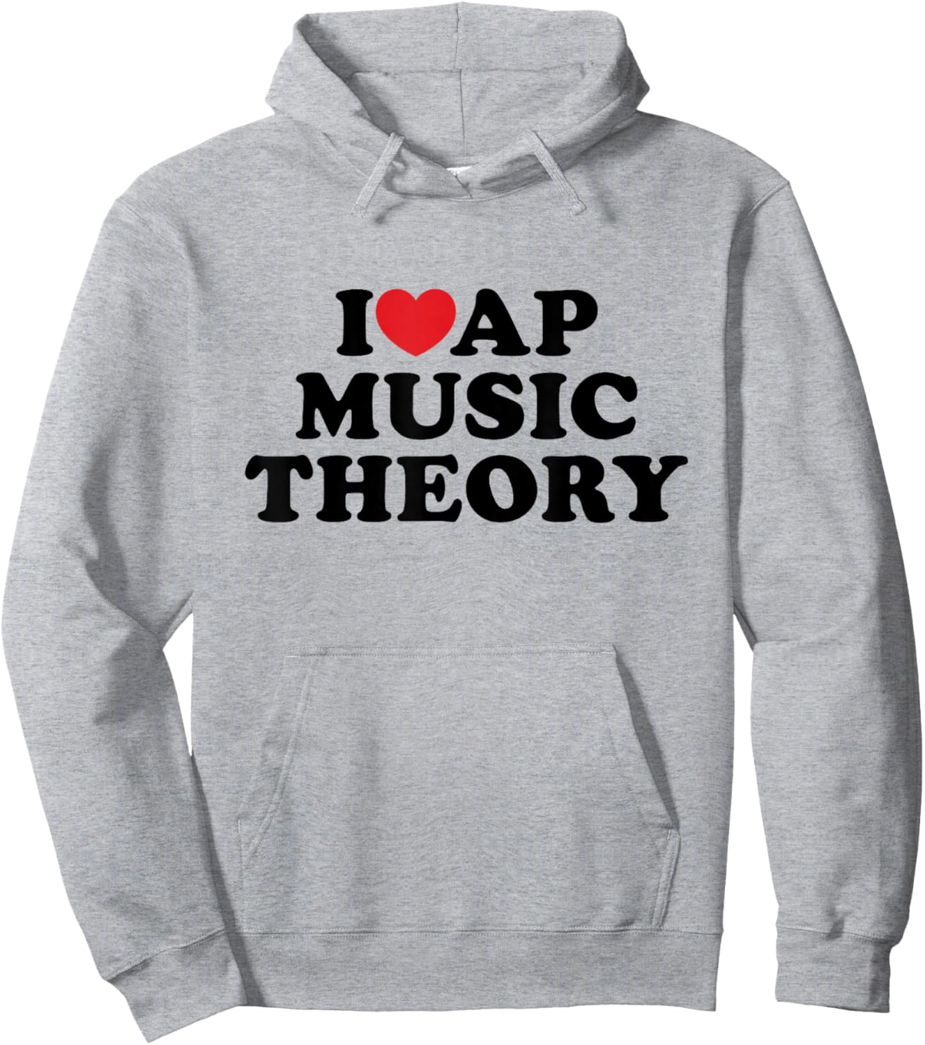 I Love AP Music Theory I Heart Teacher Student Hoodie - Hoodie | Ash