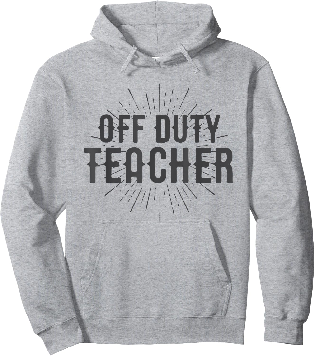Off Duty Teacher Shirt Gift Men Women Girls Kids Hoodie - Hoodie | Ash