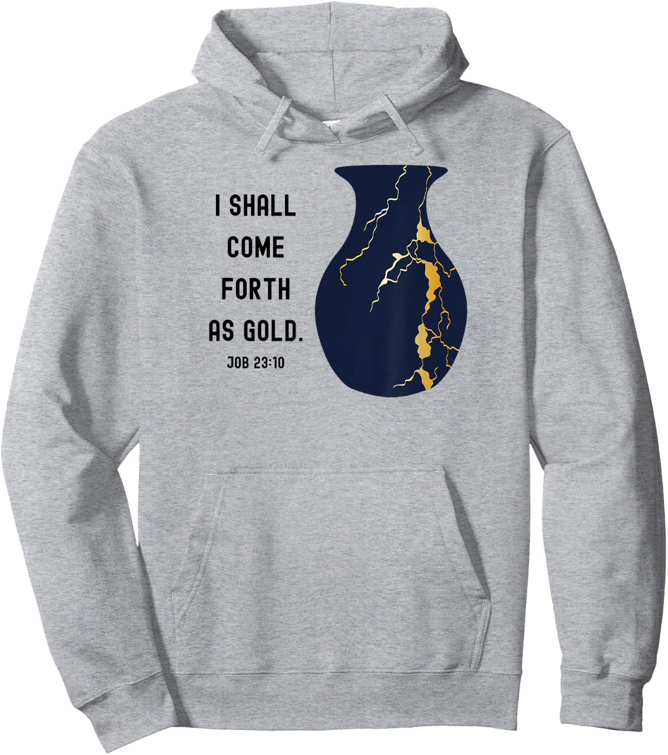 Come Forth as Gold Bible Verse Job Kintsugi Christian Jesus Hoodie - Hoodie | Ash