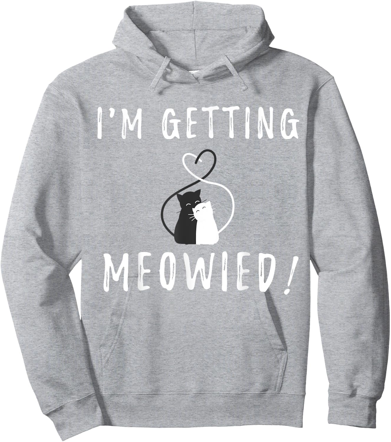 I'm Getting Meowied Cute Kitty Cat Getting Married Pun Shirt Hoodie - Hoodie | Ash
