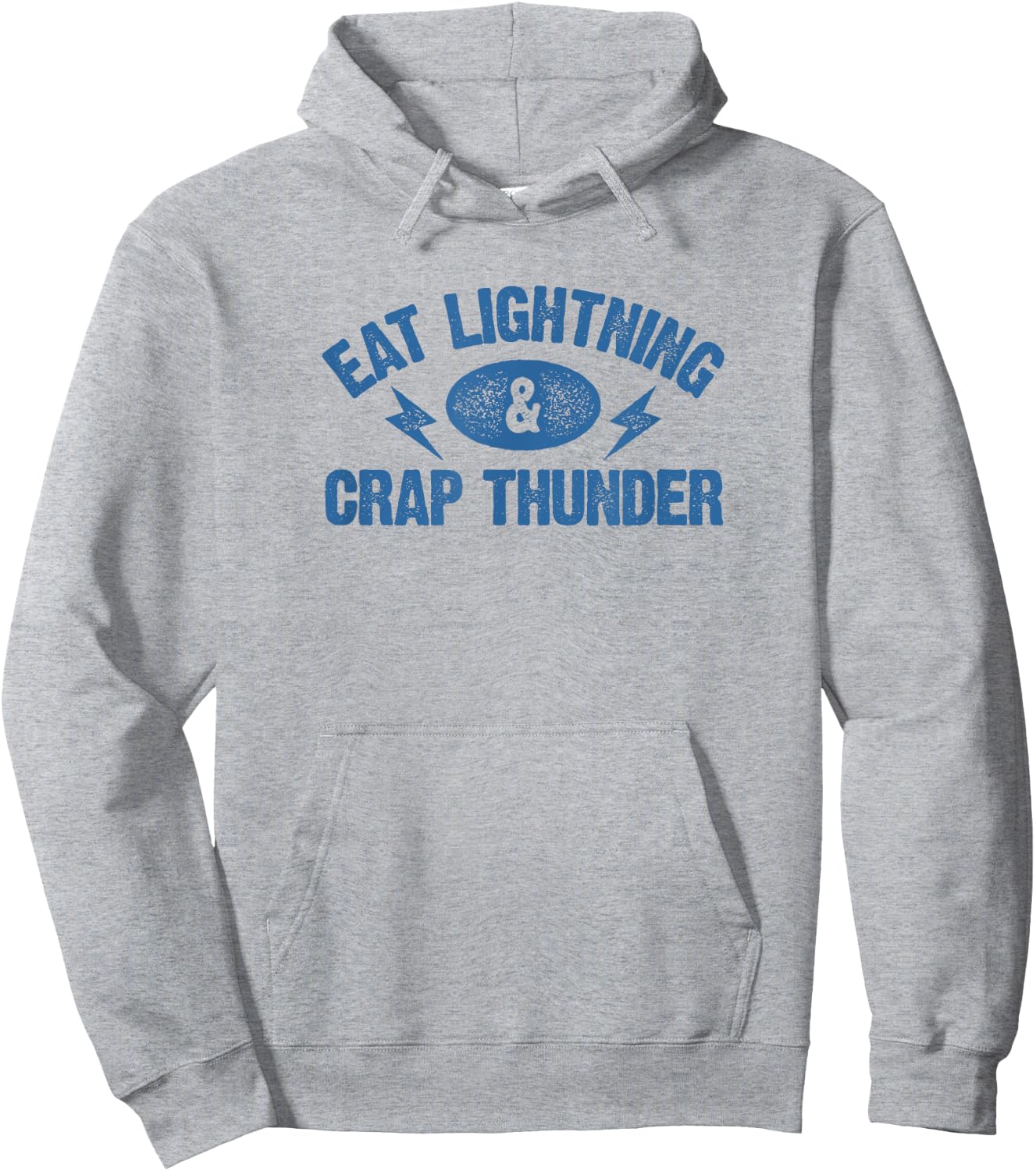 Eat Lightning & Crap Thunder Funny Gym Saying Shirt Hoodie - Hoodie | Ash