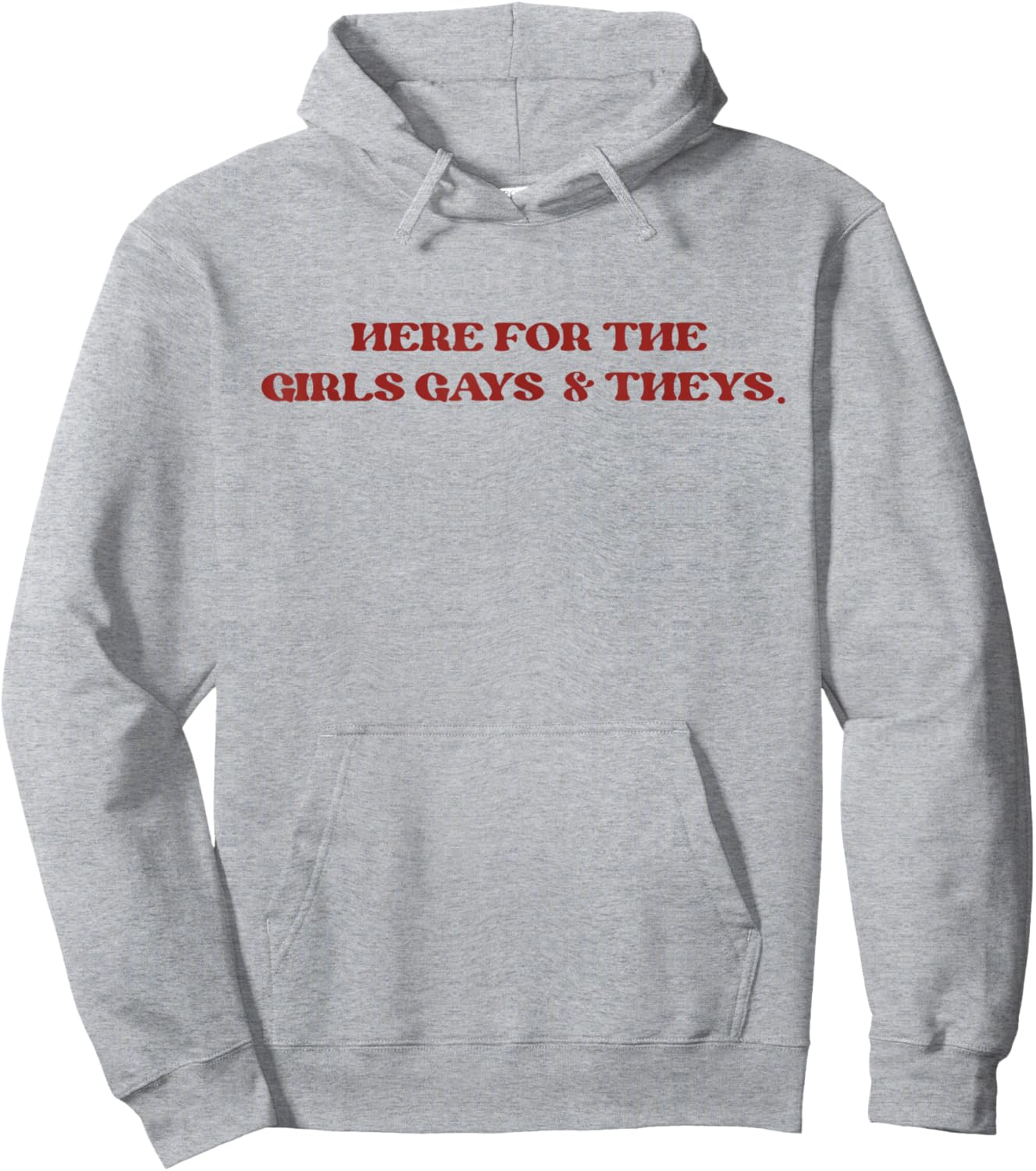Retro Funny Here for the Girls Gays and Theys Queer LGBT Hoodie - Hoodie | Ash
