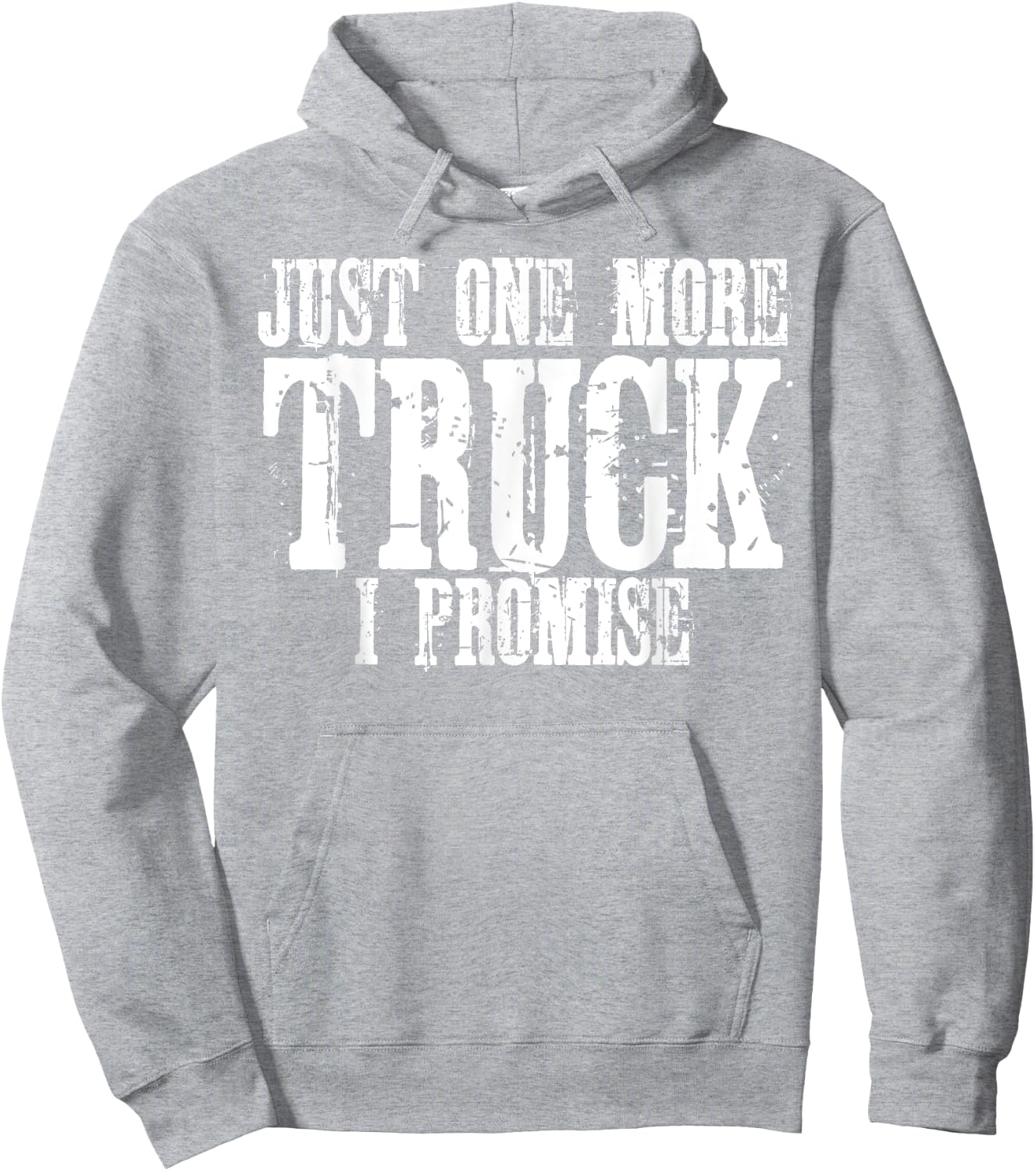 Just One More Truck I Promise Funny Truck Lover Gift Hoodie - Hoodie | Ash