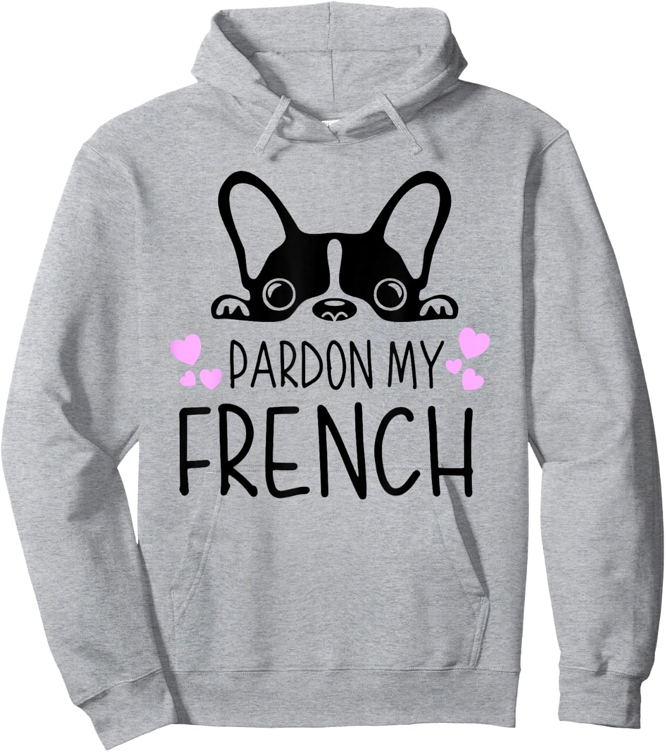Pardon My French Funny Humor French Bulldog Frenchies Hoodie - Hoodie | Ash