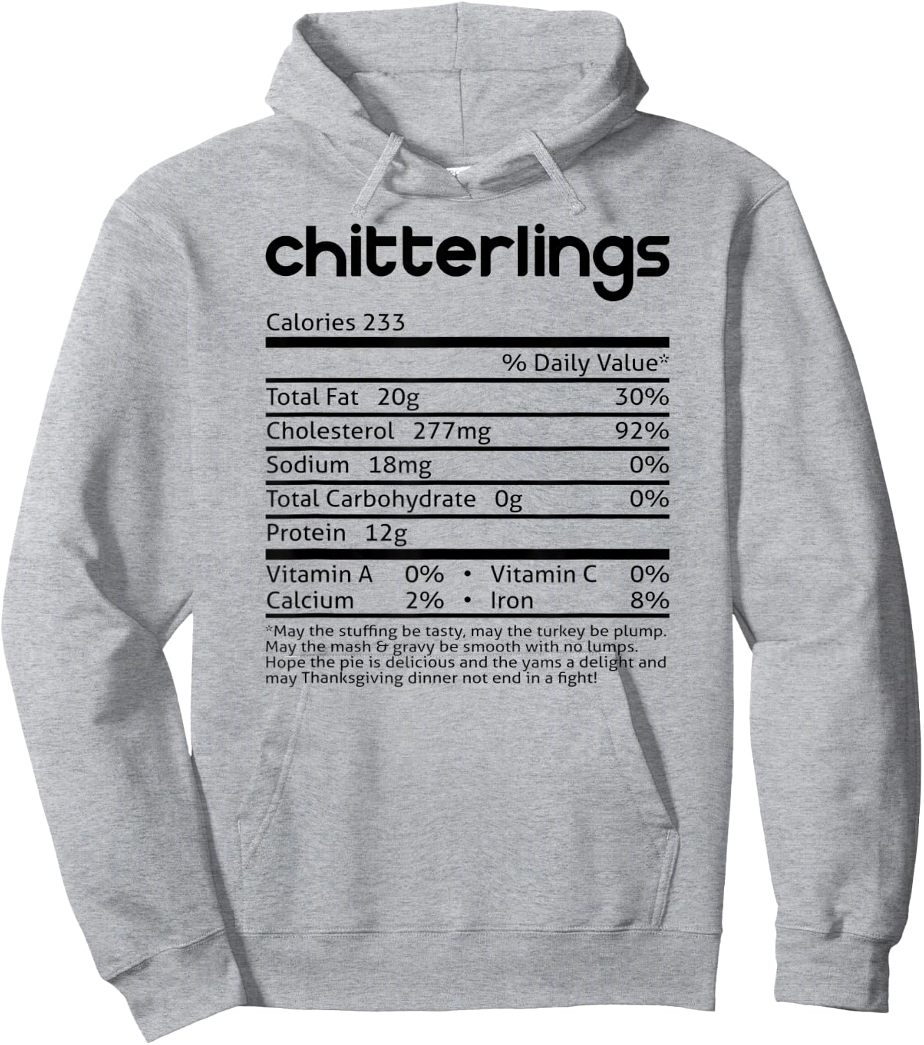 Chitterlings Nutrition Facts Funny Thanksgiving Christmas Hoodie - Hoodie | Ash