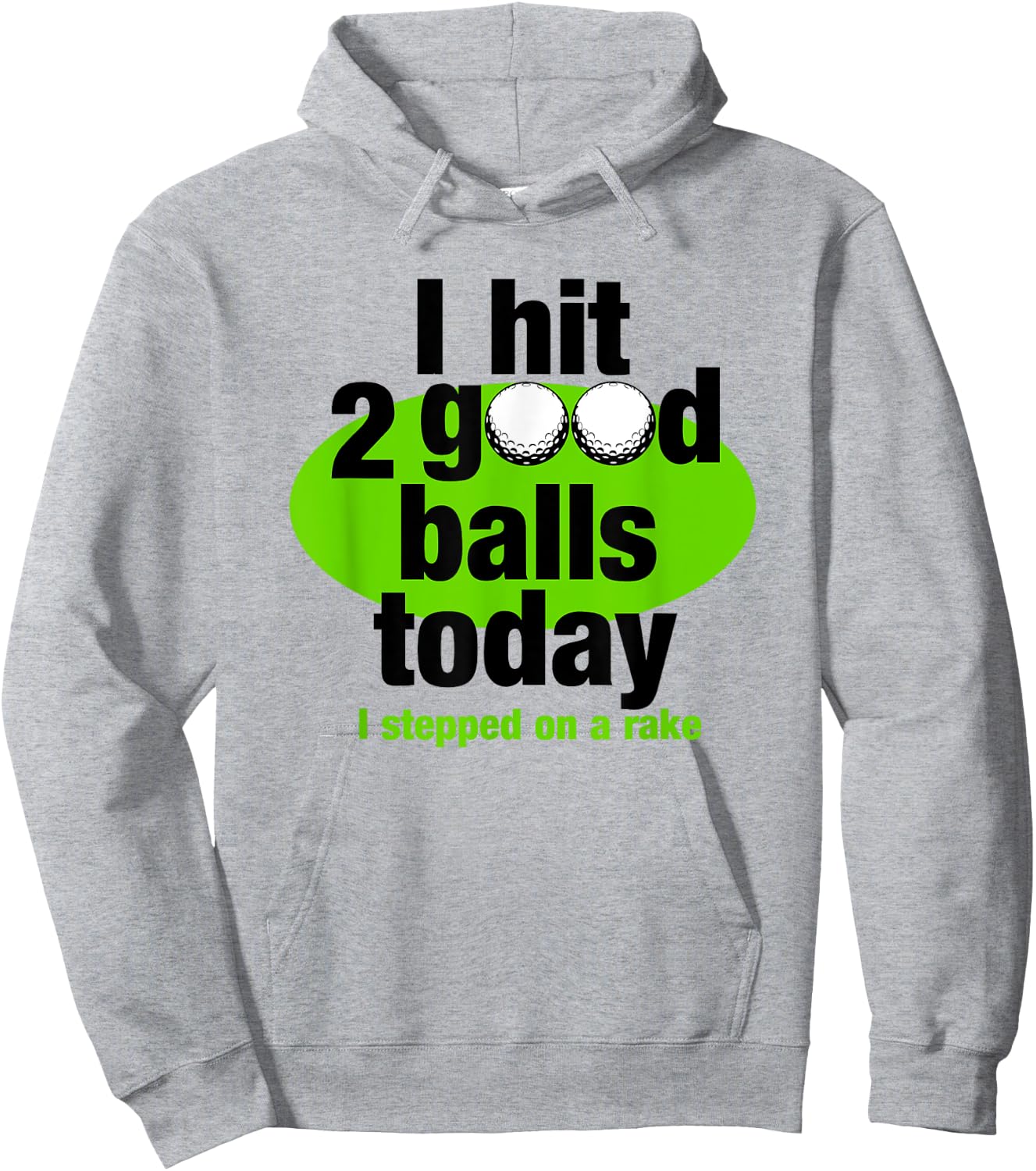I hit 2 good balls today funny golf Hoodie - Hoodie | Ash