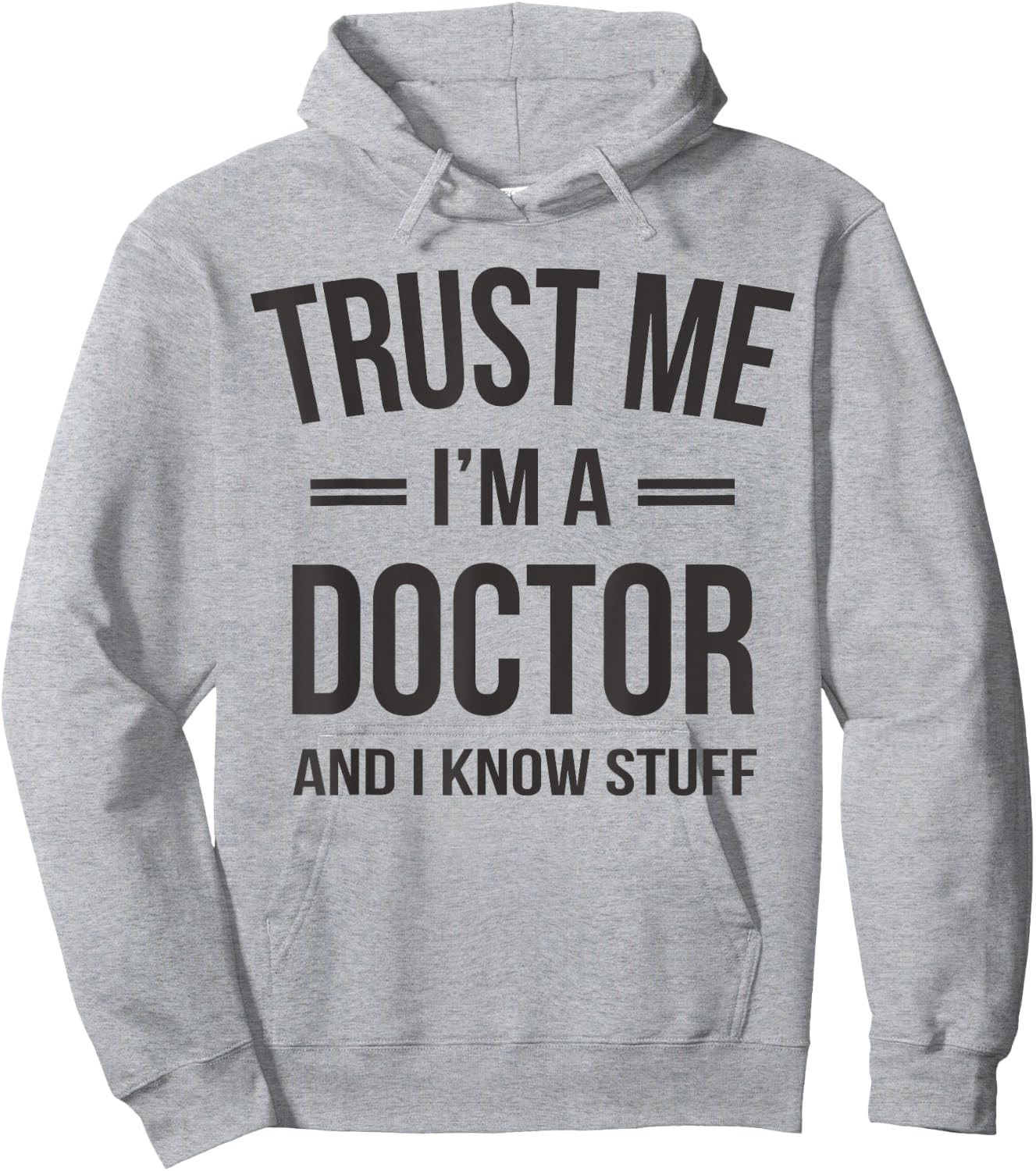 Trust Me - I'm A Doctor And I Know Stuff Funny Gift Hoodie - Hoodie | Ash