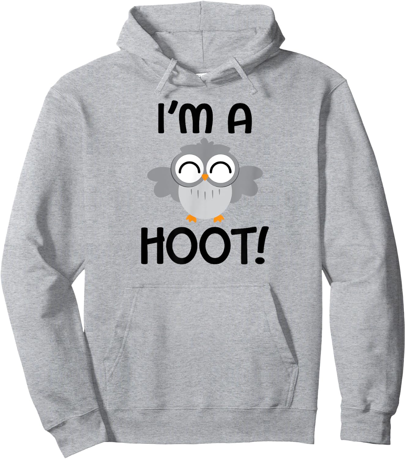 I'm A Hoot! Happy Little Owl Pun Hoodie - Hoodie | Ash