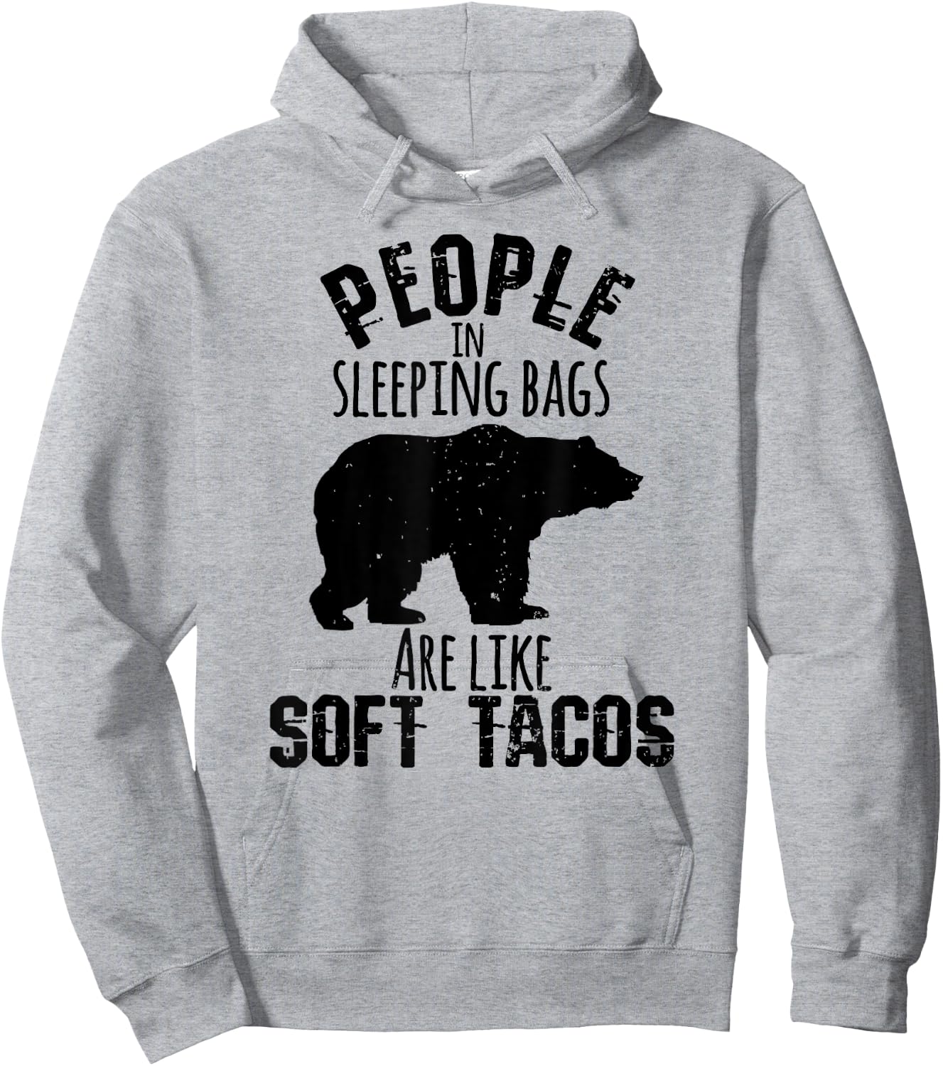 People Sleeping Bags Soft Tacos Funny Bear Camping T Shirt Hoodie - Hoodie | Ash