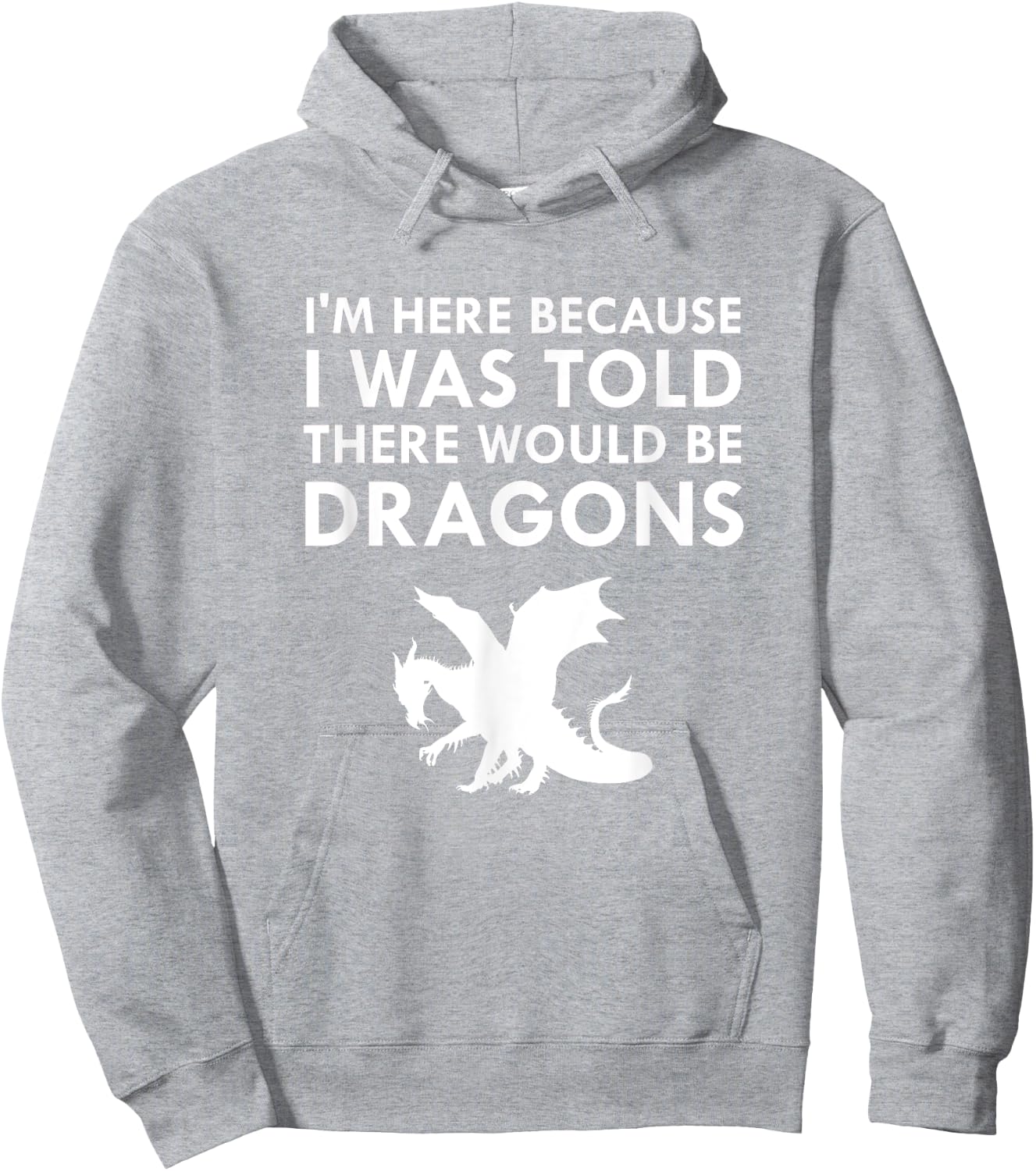 I was Told There Would Be Dragons Mythical Creature Hoodie - Hoodie | Ash