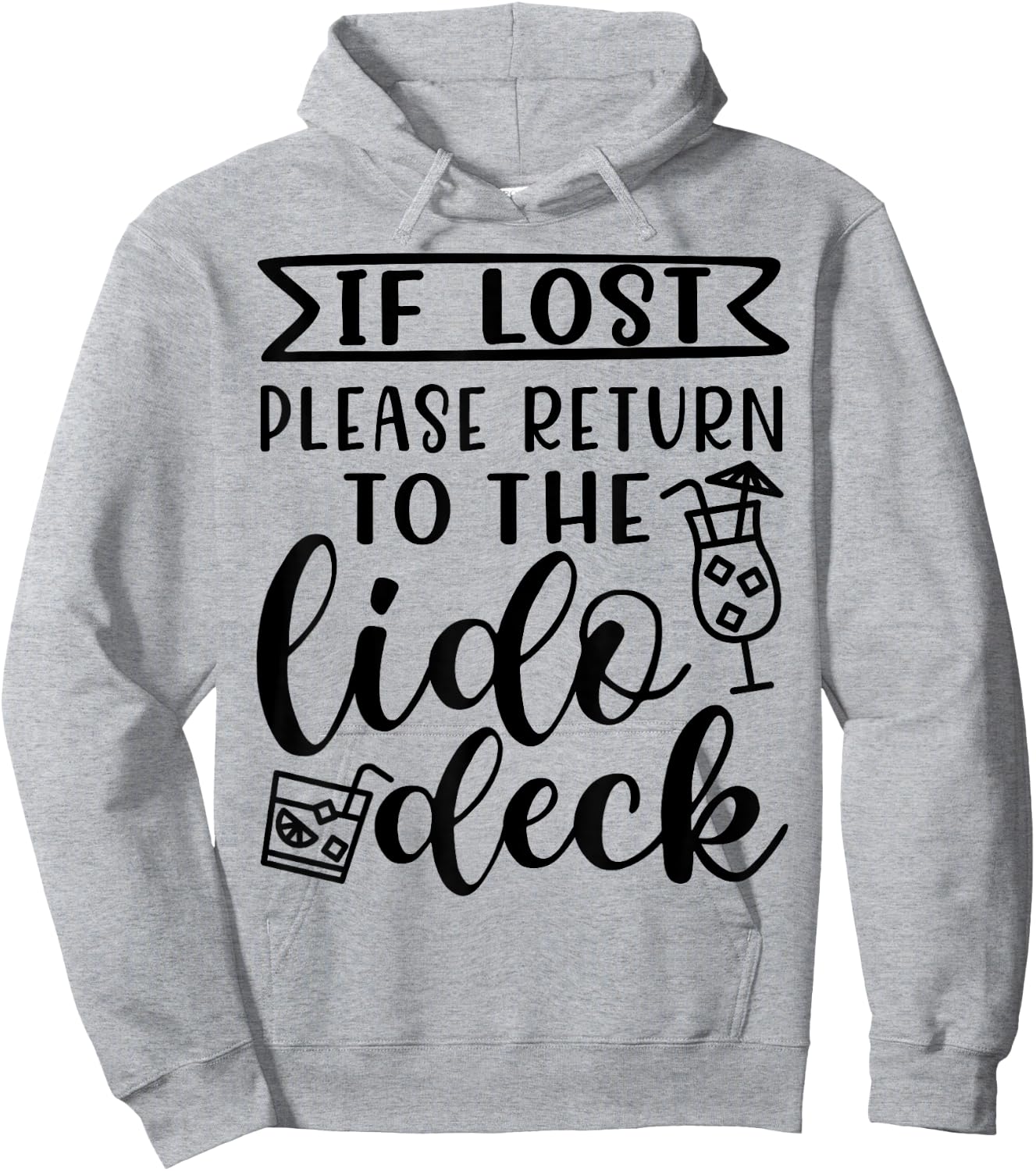 If Lost Please Return To Lido Deck Cruise Vacation Funny Hoodie - Hoodie | Ash