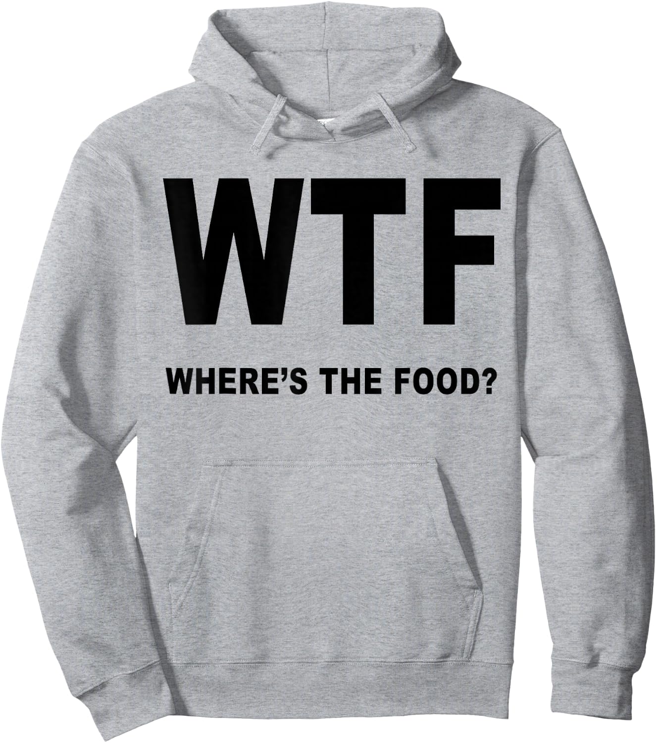 Foodies Haven Cool WTF Where's the Food Funny Hoodie - Hoodie | Ash