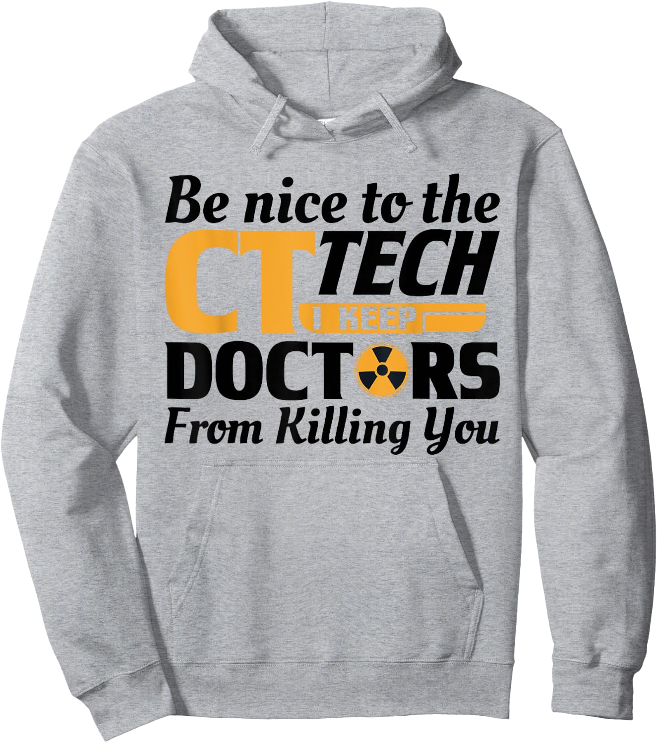 Funny CT Tech Radiology CT Cat Scan - Be Nice Women Girls Kids Hoodie - Hoodie | Ash