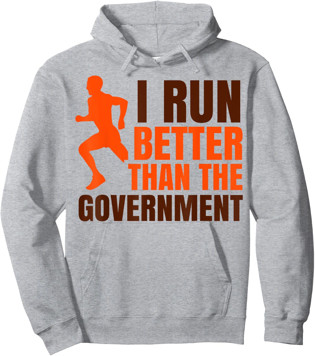 I Run Better Than The Government | Funny Runner Gifts Hoodie - Hoodie | Ash