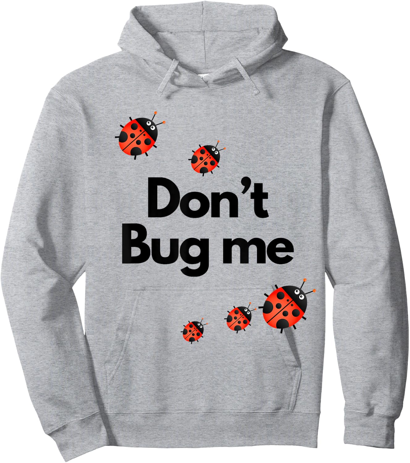 Don't Bug Me Funny Shirt - Ladybug Family Insect Hoodie - Hoodie | Ash