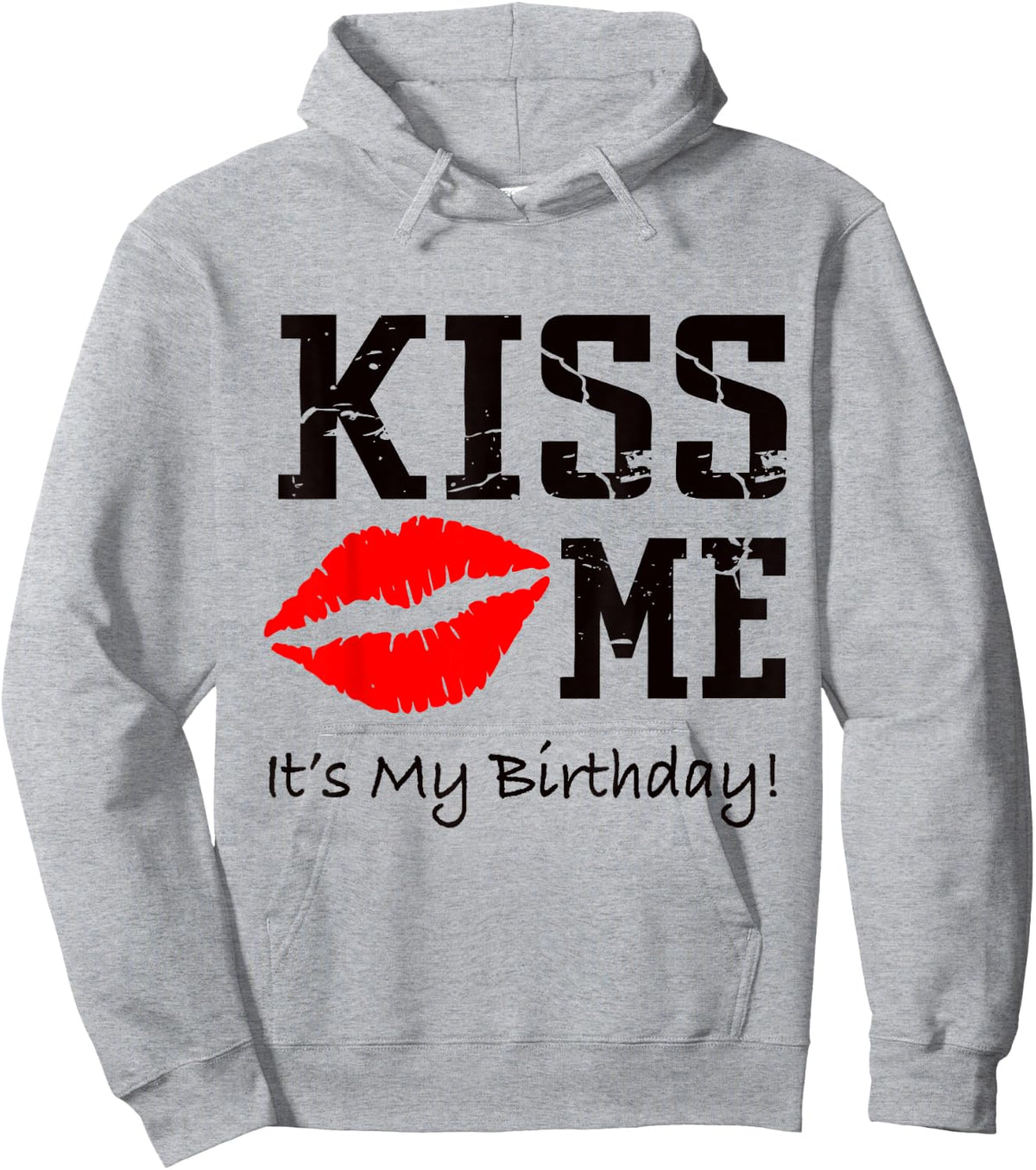 Kiss Me It's My Birthday Shirt - Cute Birthday Hoodie - Hoodie | Ash