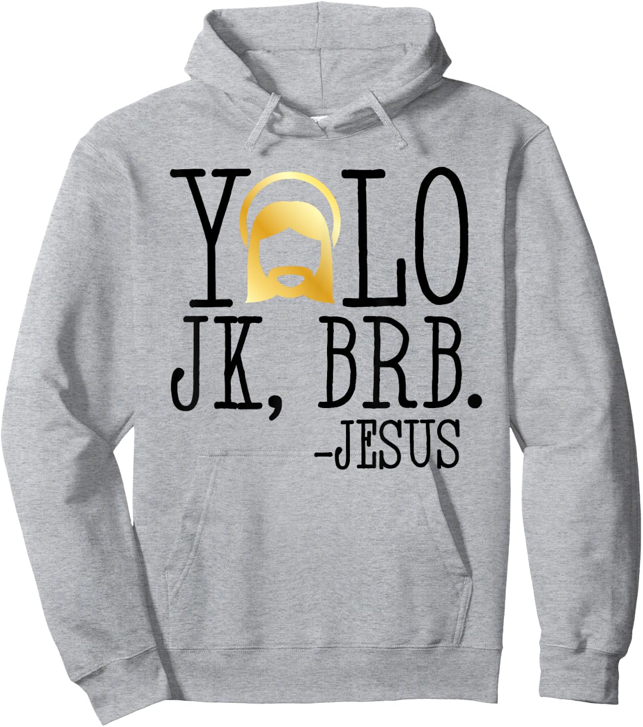 YOLO JK BRB Jesus Christian Funny Easter Church Cute T Shirt Hoodie - Hoodie | Ash
