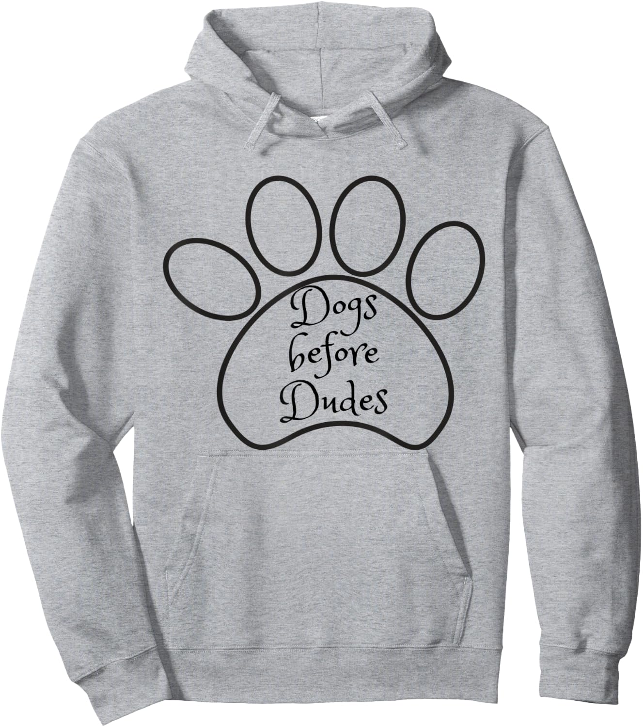 Dogs Before Dudes Casual T Shirt Hoodie - Hoodie | Ash