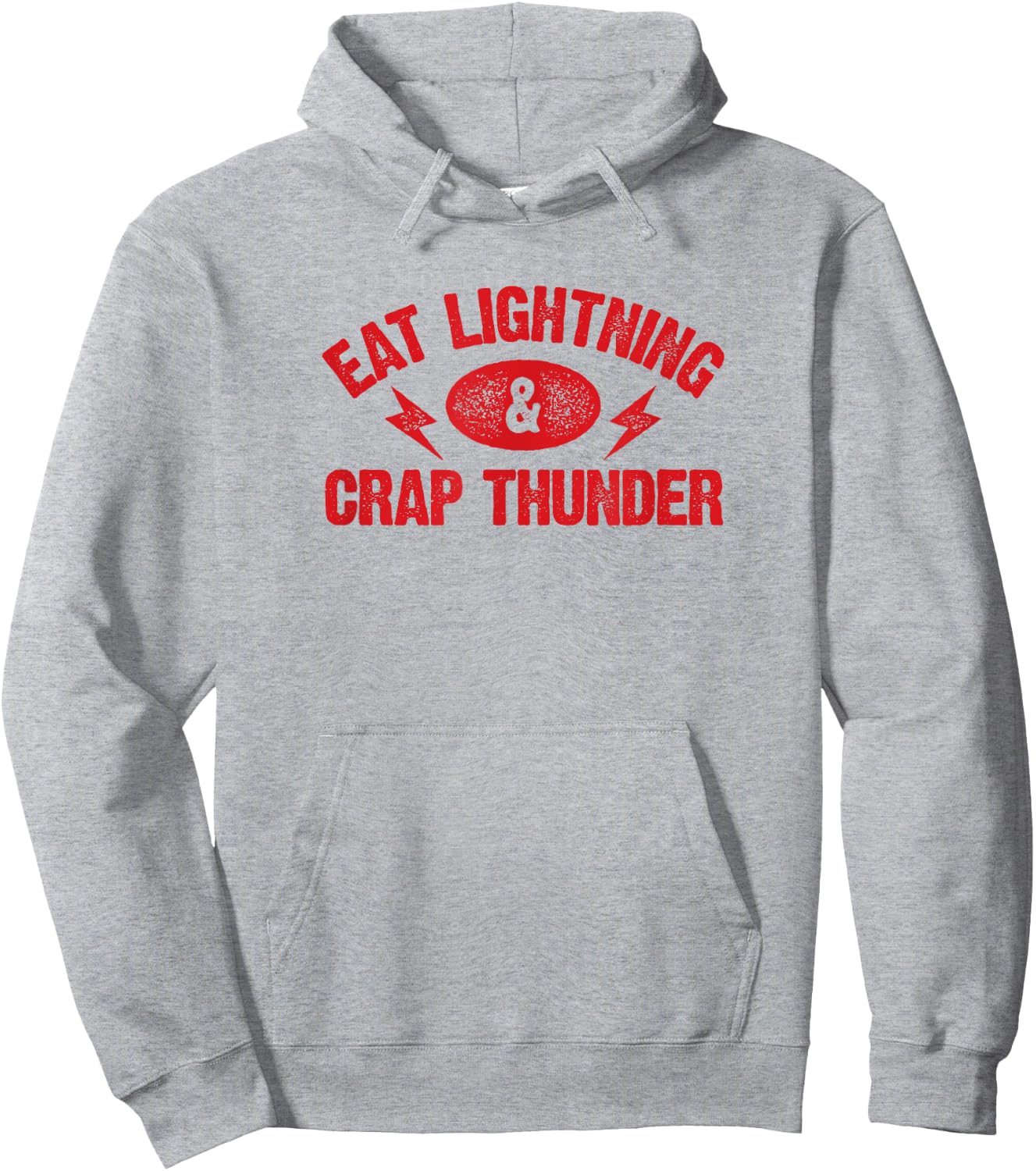 Eat Lightning & Crap Thunder Funny Gym Saying Shirt Hoodie - Hoodie | Ash