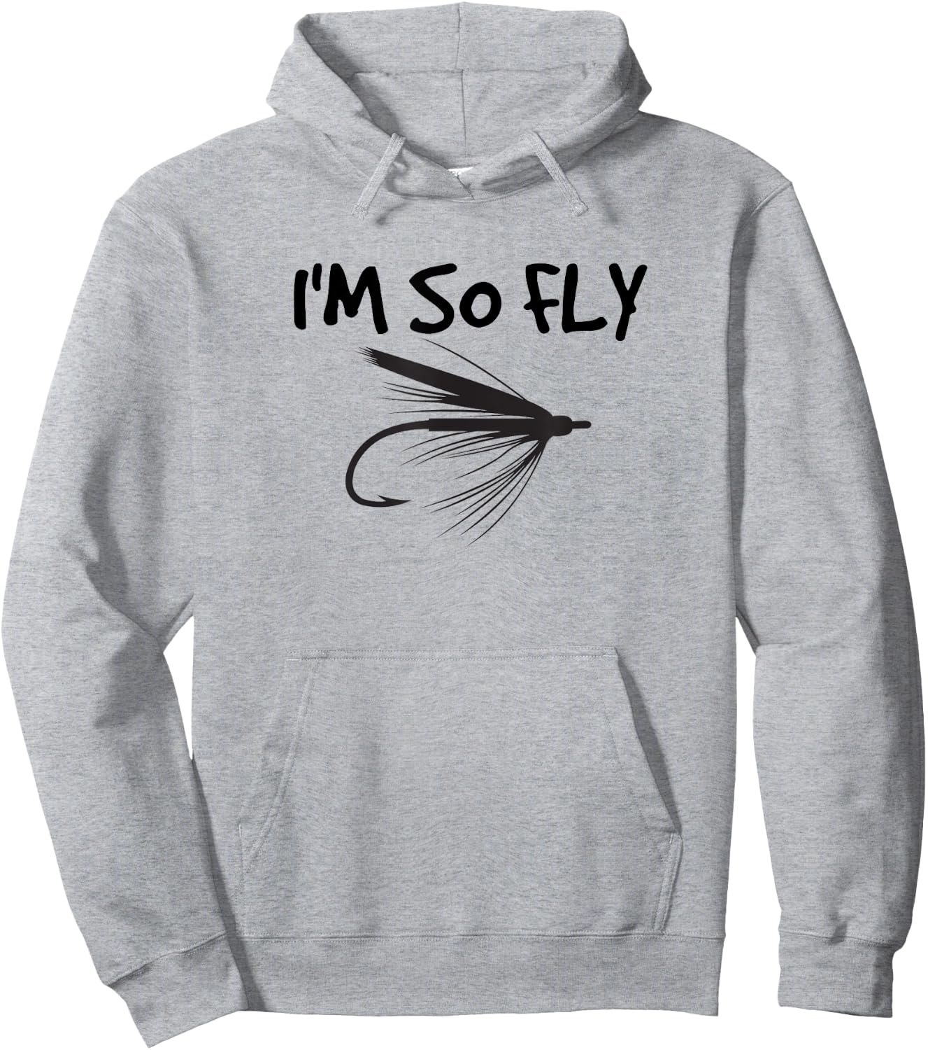Funny Fly Fishing I'm So Fly Fisherman Gift Hoodie - Hoodie | Ash