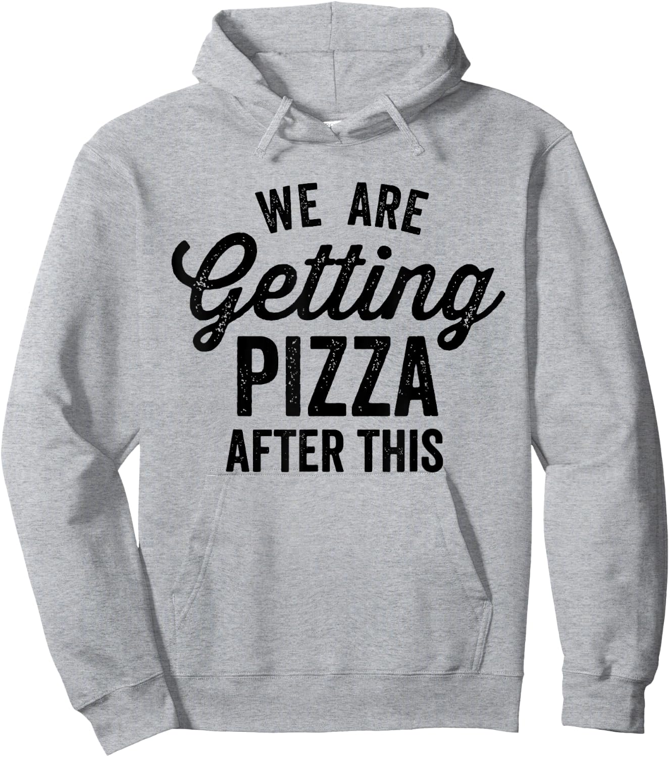 We Are Getting Pizza After This Funny Saying Gym Vintage Hoodie - Hoodie | Ash