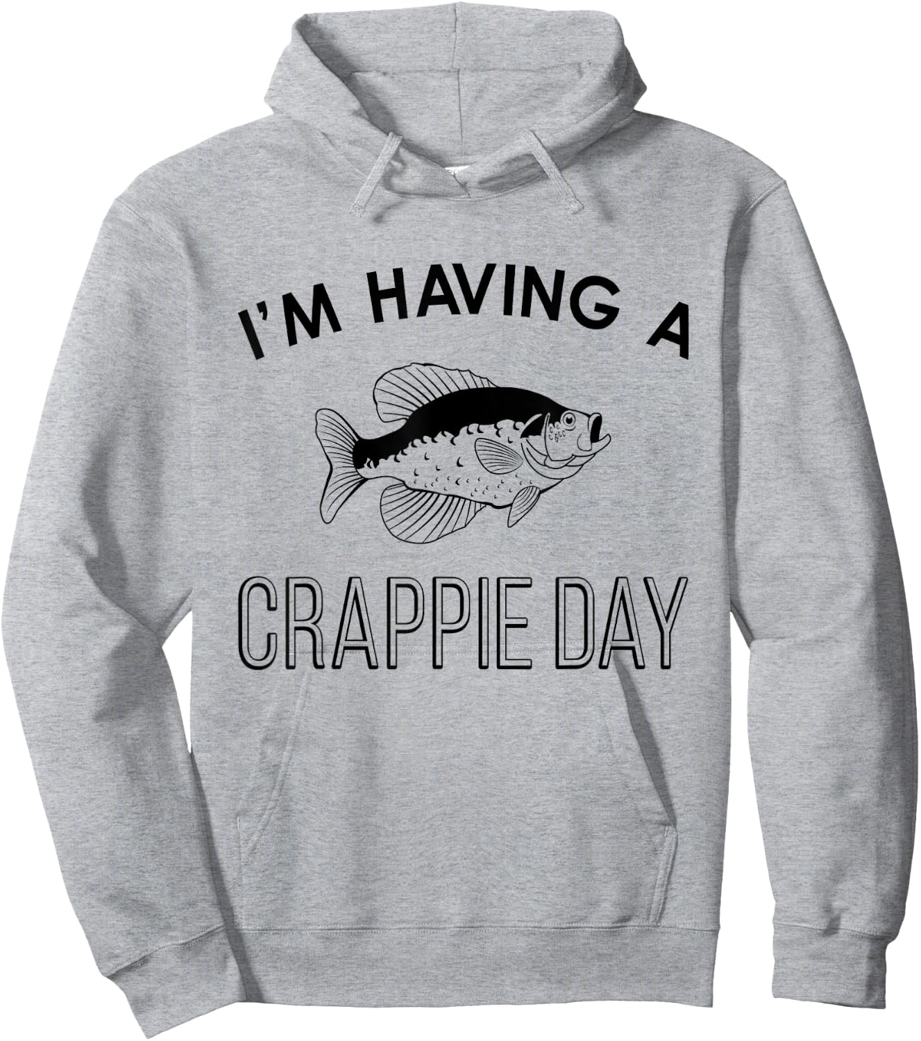 Funny Fishing I'm Having A Crappie Day Hoodie - Hoodie | Ash