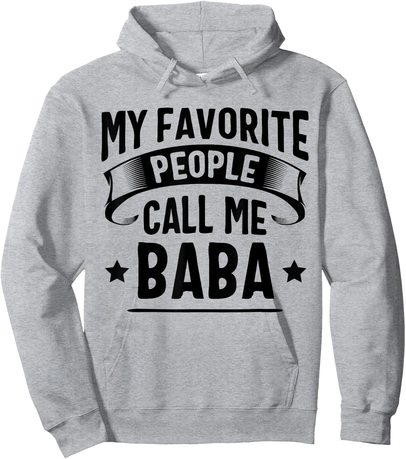 My Favorite People Call Me Baba Fathers Day Hoodie - Hoodie | Ash