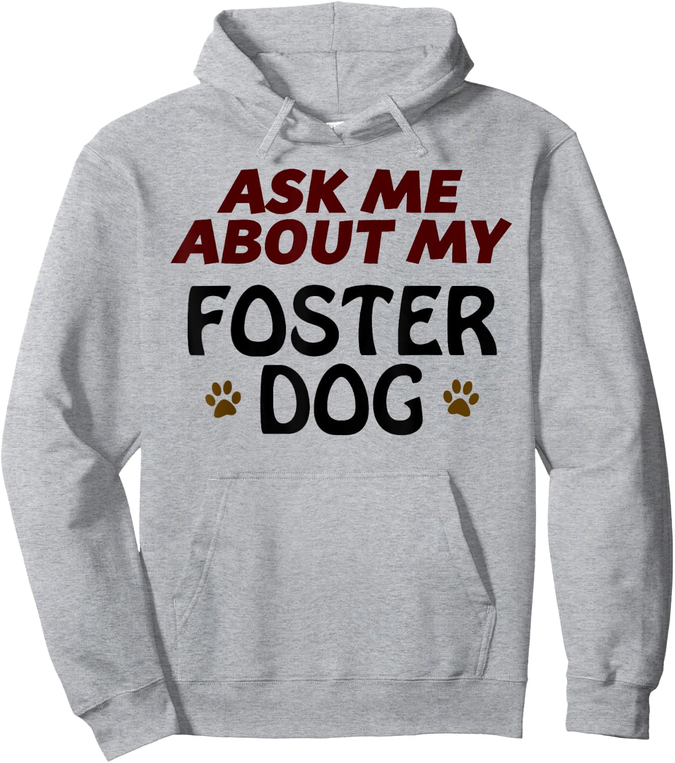 Ask Me About My FOSTER DOG | Gift Dog Mom or Dad Hoodie - Hoodie | Ash