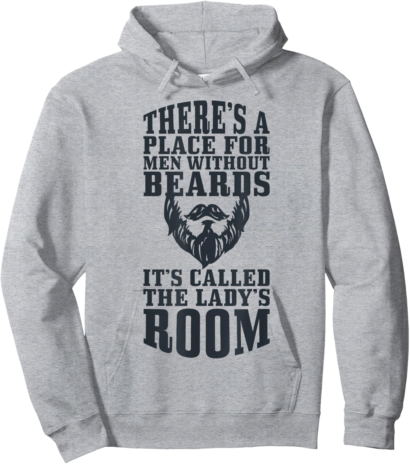 A Place Without Beards It's The Lady's Room Hoodie - Hoodie | Ash