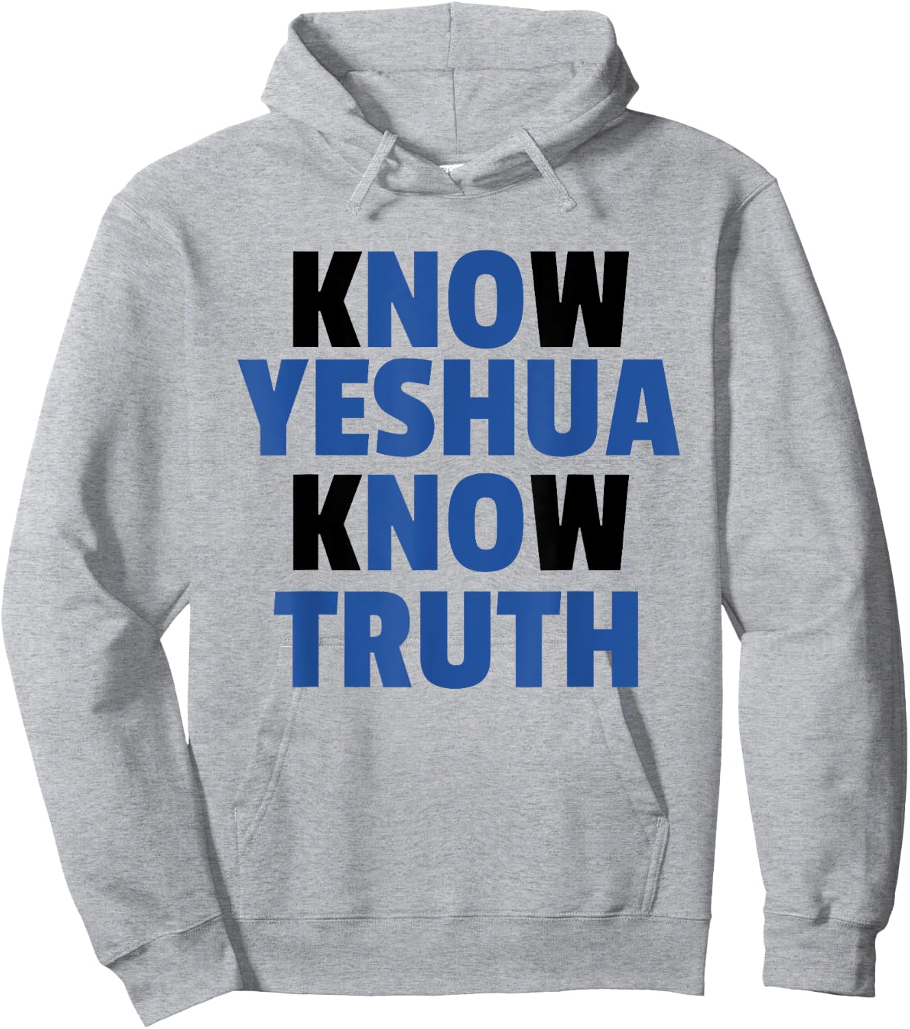 Know Yeshua Know Truth - No Yeshua No Truth Hoodie - Hoodie | Ash