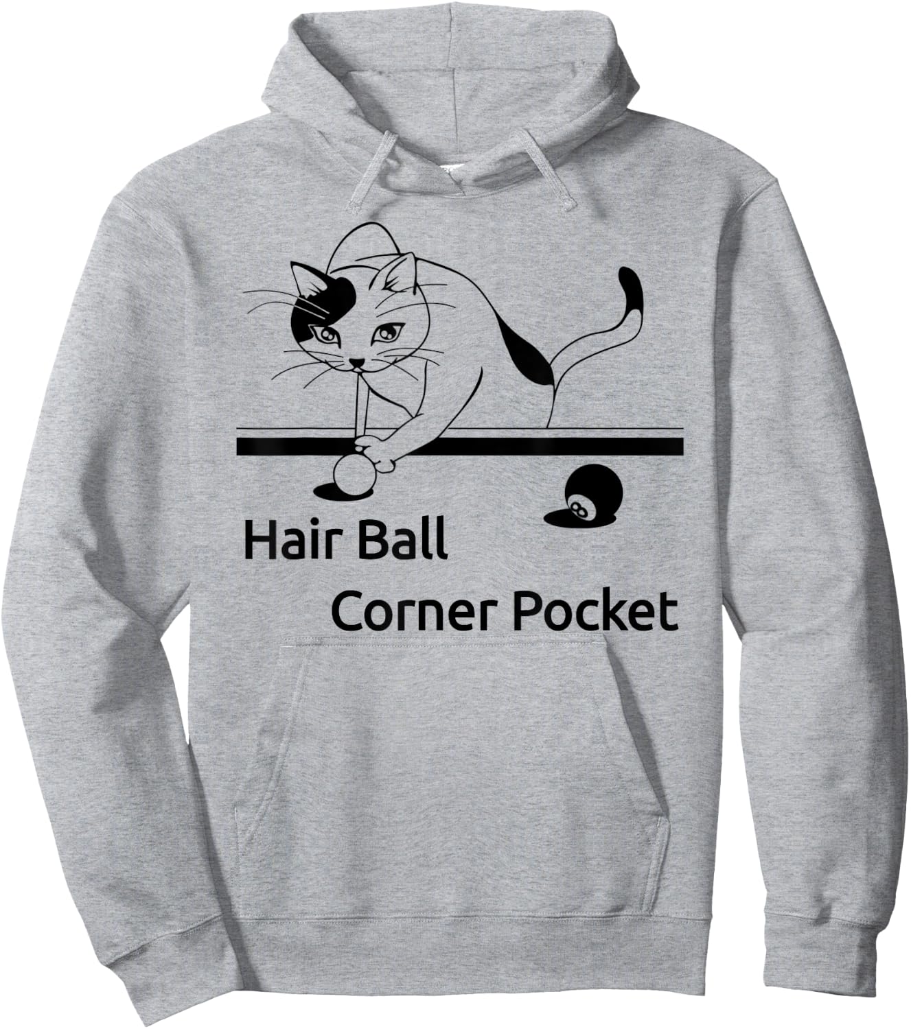 Cat playing pool Hair Ball Corner Pocket Shirt Funny Women Girls Kids Hoodie - Hoodie | Ash