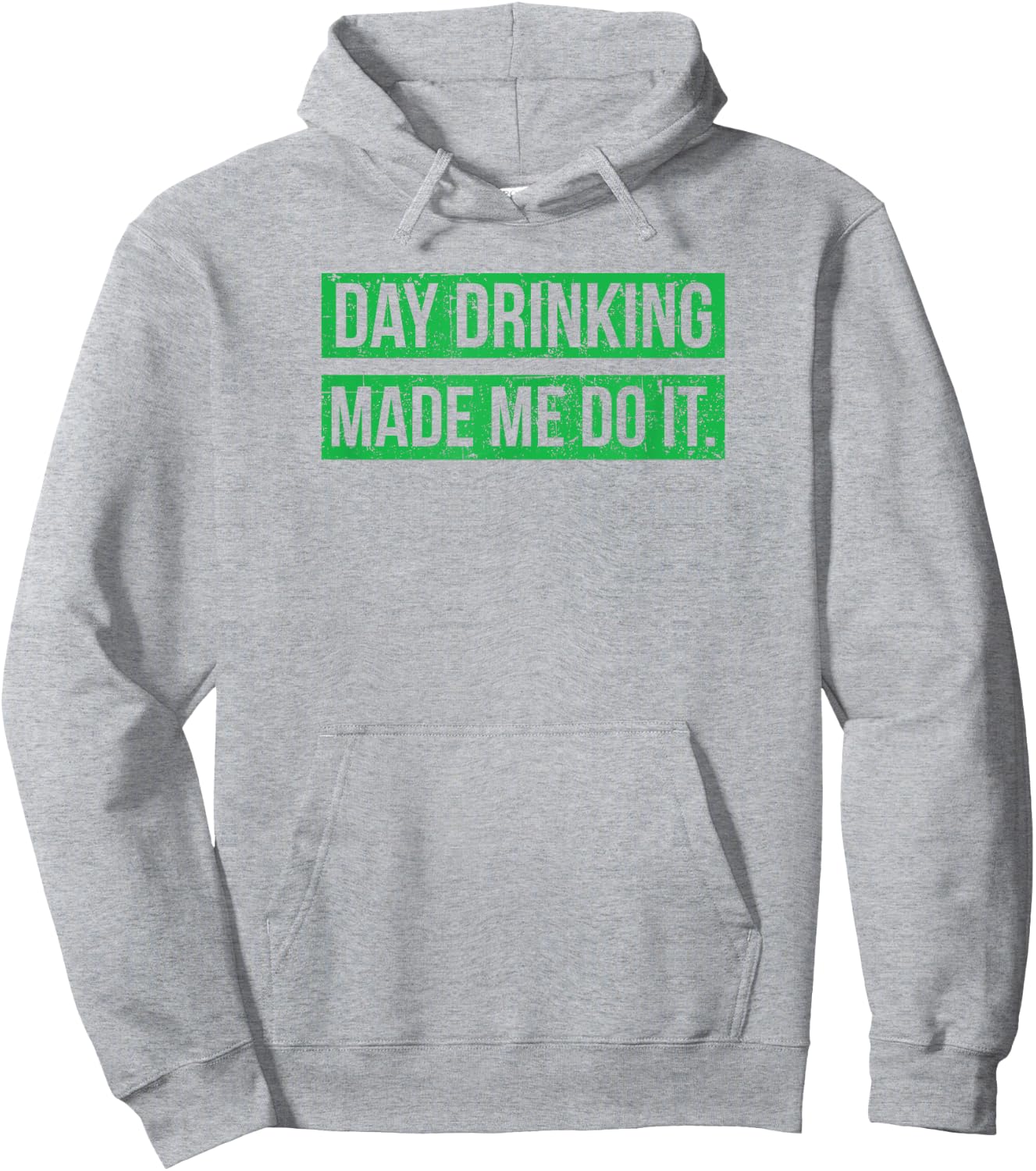 Day Drinking Made Me Do It Funny St. Patricks Day Hoodie - Hoodie | Ash