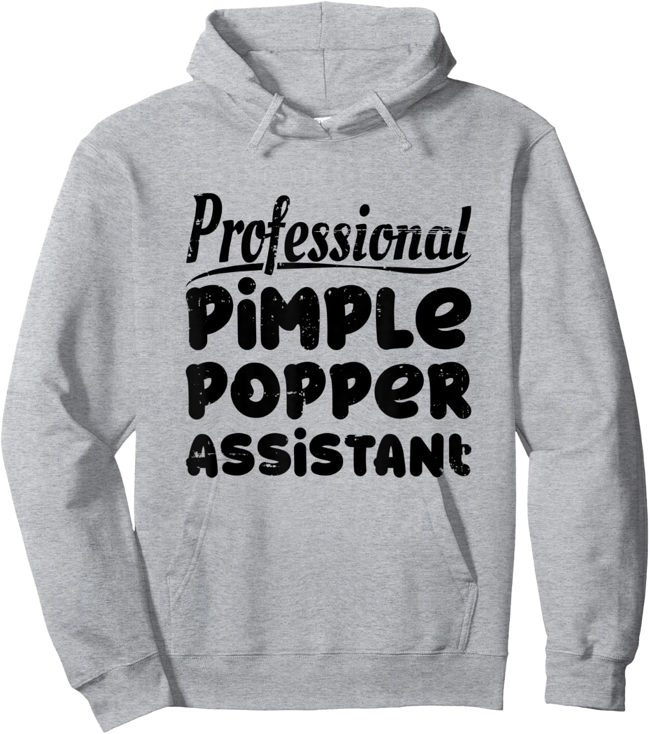 Funny Dermatology Nurse Professional Pimple Popper Assistant Hoodie - Hoodie | Ash