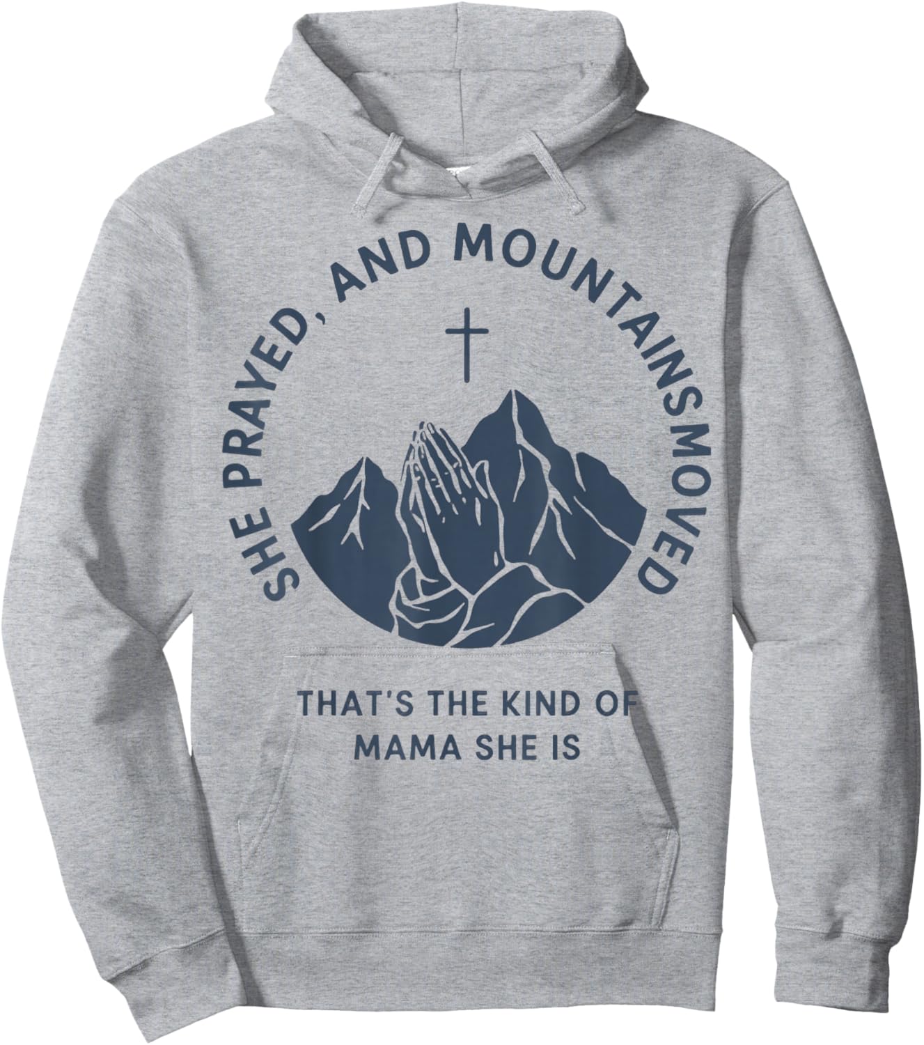 She Prayed and Mountains Moved Mama Mom Mother Christian Hoodie - Hoodie | Ash